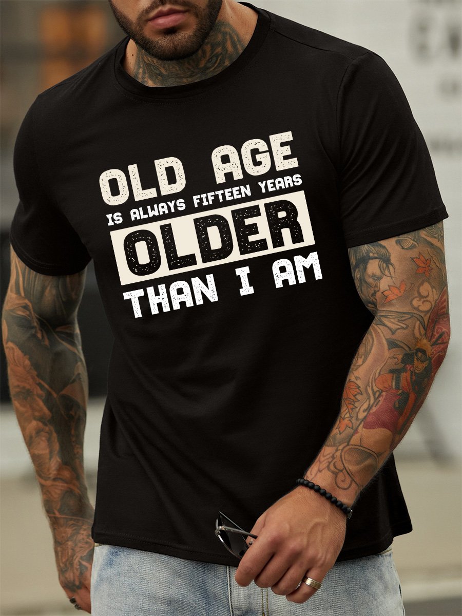 Lilicloth X Rajib Sheikh Old Age Is Always Fifteen Years Older Than I Am Men's Crew Neck T-Shirt