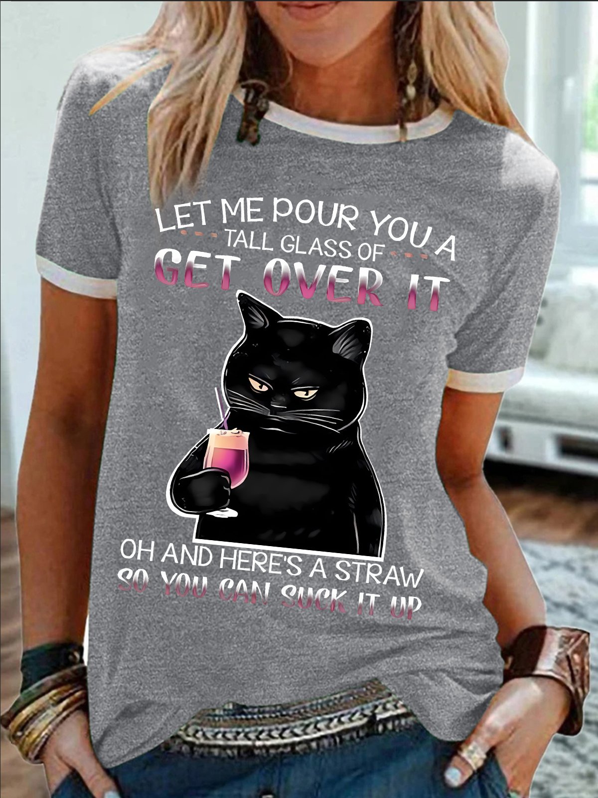 Women's Let Me Pour You A Tall Glass Of Get Over It Oh And Here'S A Straw So You Can Suck It Up Funny Graphic Printing Casual Regular Fit Crew Neck Cotton-Blend T-Shirt