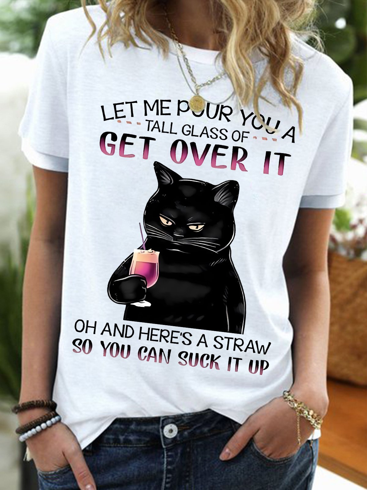 Women's Let Me Pour You A Tall Glass Of Get Over It Oh And Here'S A Straw So You Can Suck It Up Funny Graphic Printing Casual Regular Fit Crew Neck Cotton-Blend T-Shirt