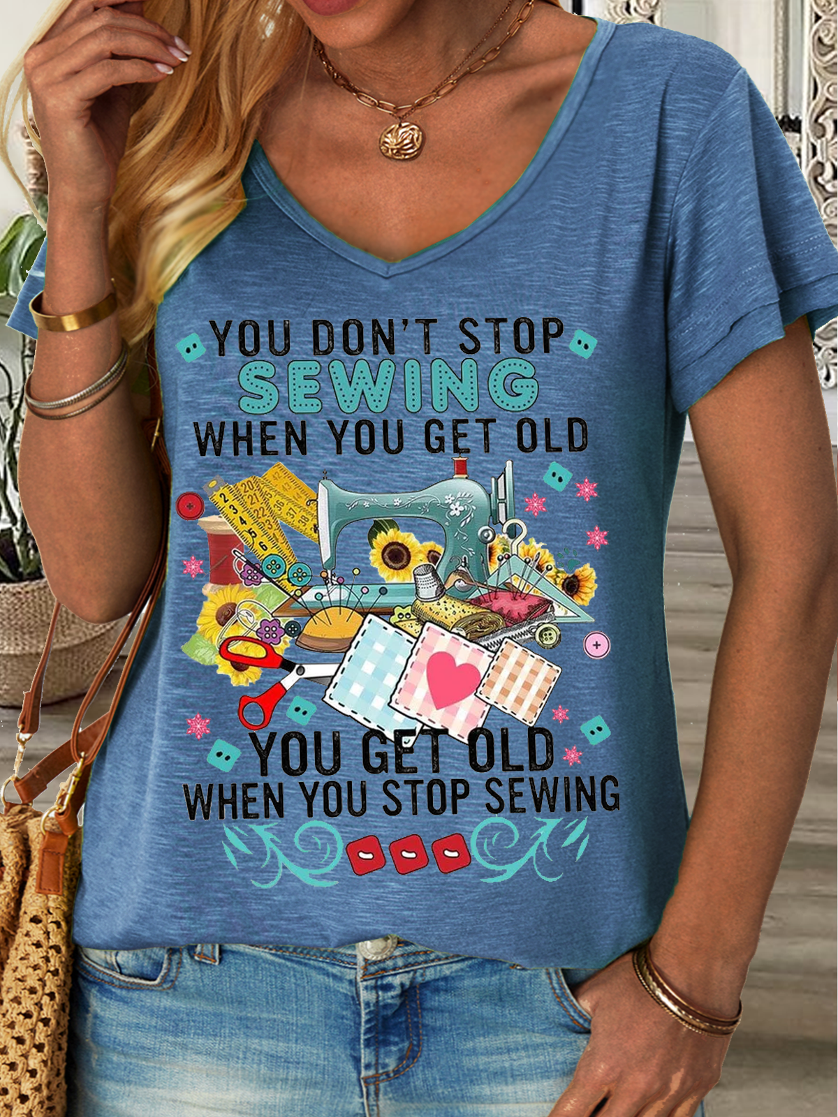 Women‘s Funny Word You Don't Stop Sewing When You Get Old Text Letters Loose Simple T-Shirt