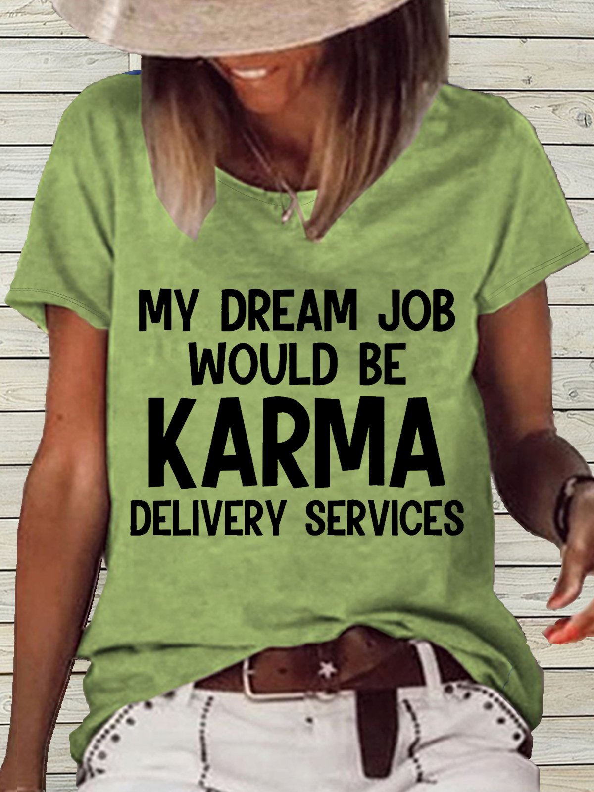 Women's My Dream Job Would Be Karma Delivery Service Casual T-Shirt