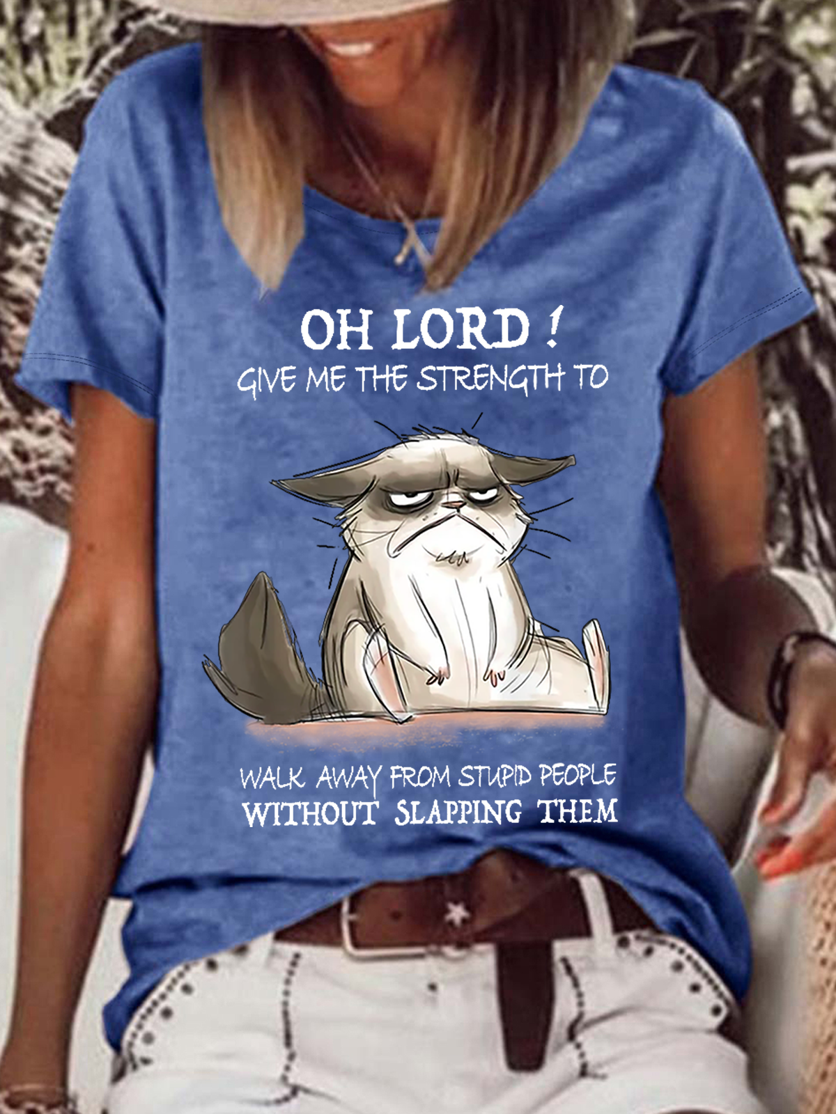 Women's Funny Cat Oh Lord Give Me The Strength To Walk Away From Stupid People Without Slapping Them Casual T-Shirt