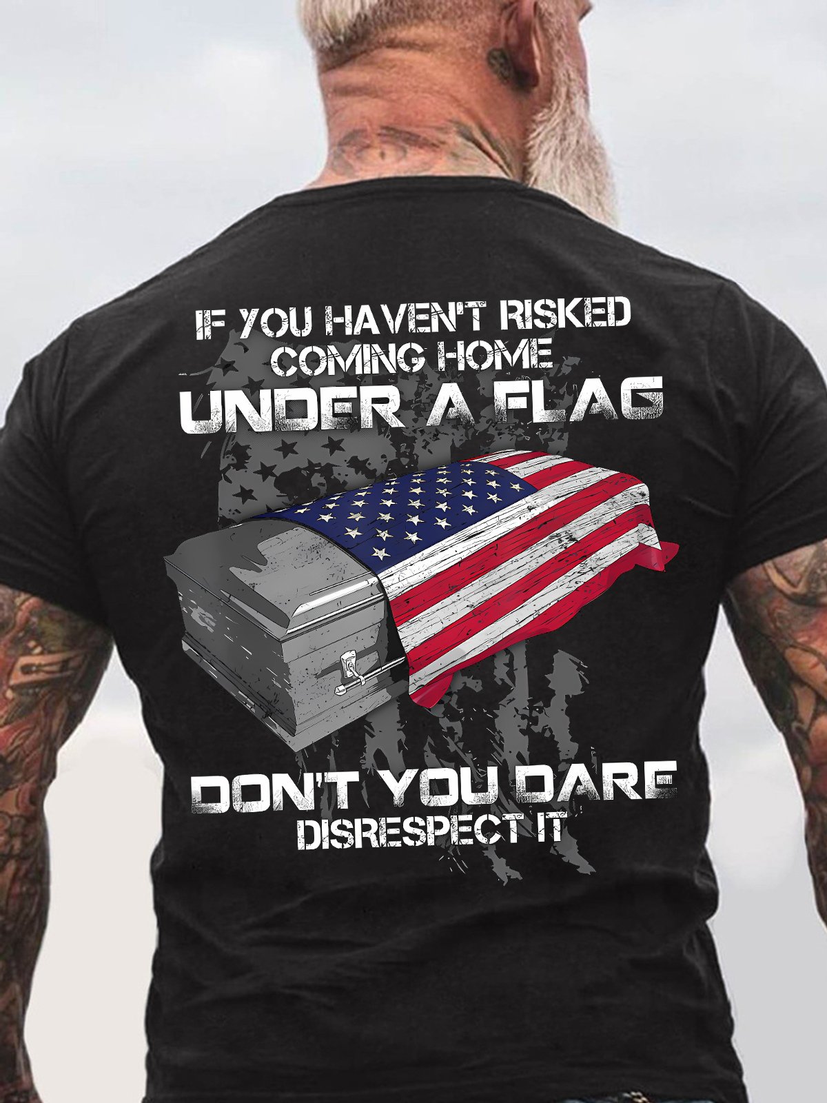 Men's If You Haven't Risked Coming Home Under A Flag Don' t You Dare Disrespect It Funny Graphic Printing Casual Text Letters Loose T-Shirt