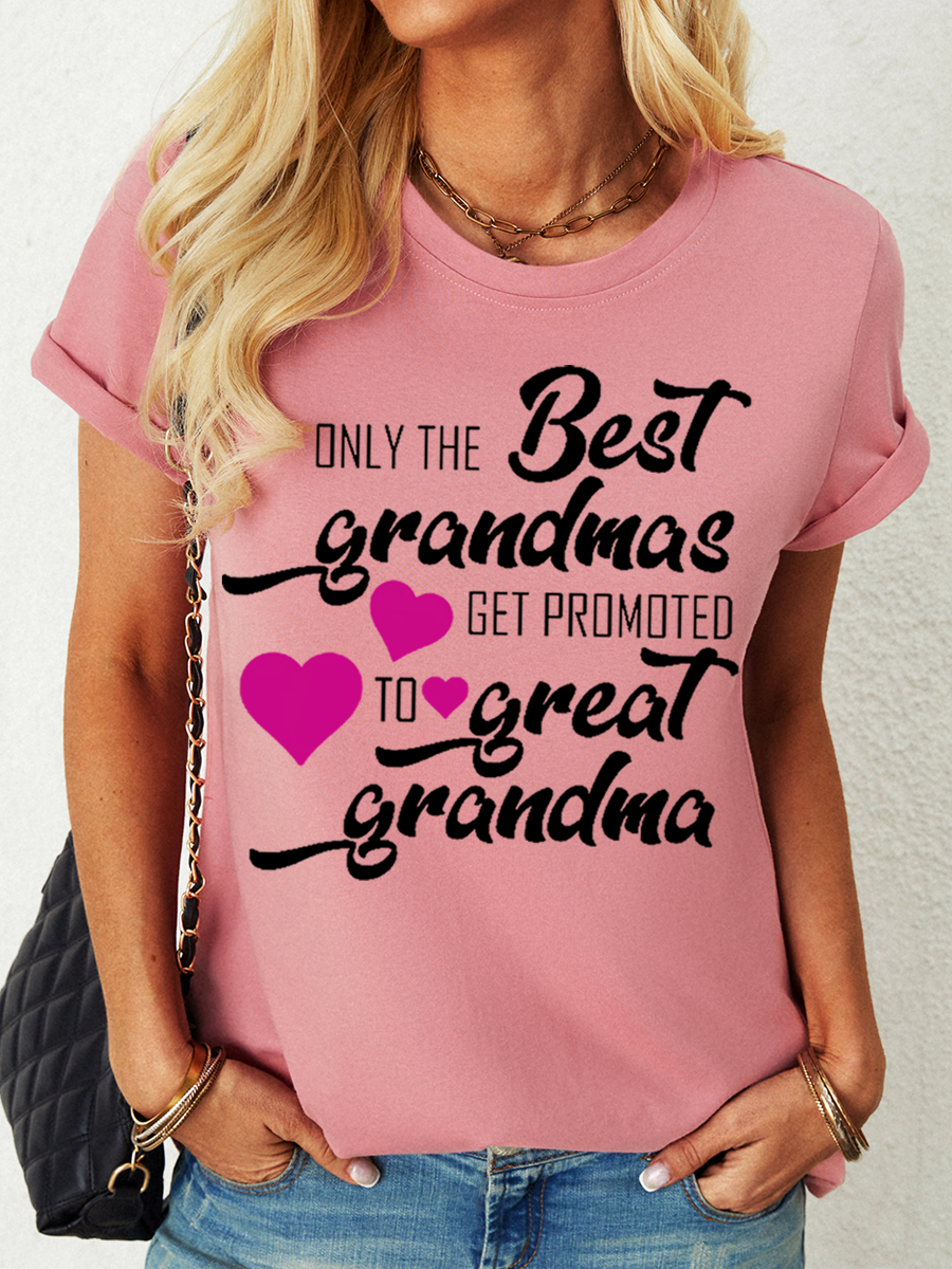 Women's Only the Best Grandmas Get Promoted to Great Grandma Cotton T-Shirt