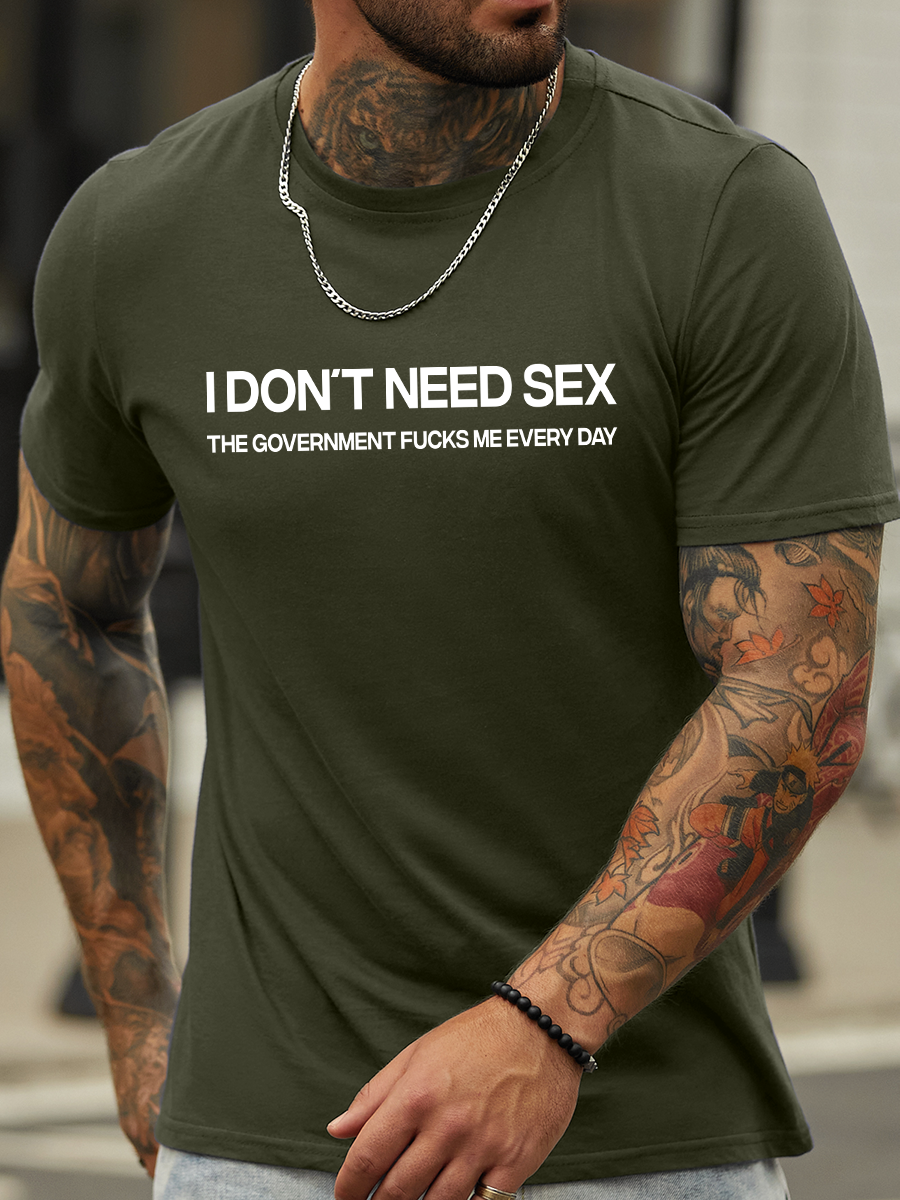 Lilicloth X Hynek Rajtr I Don't Need Sex The Government Fucks Me Every Day Men's T-Shirt