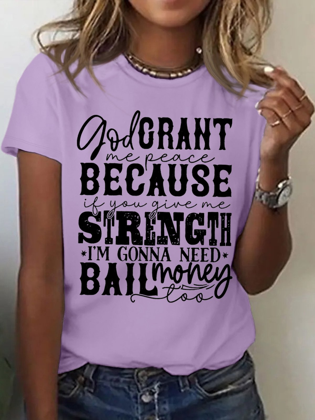 Women's God Crant Me Peace Because If You Give Me Strength I'M Gonna Need Ball Money Too Funny Graphic Printing Loose Text Letters Casual Cotton T-Shirt