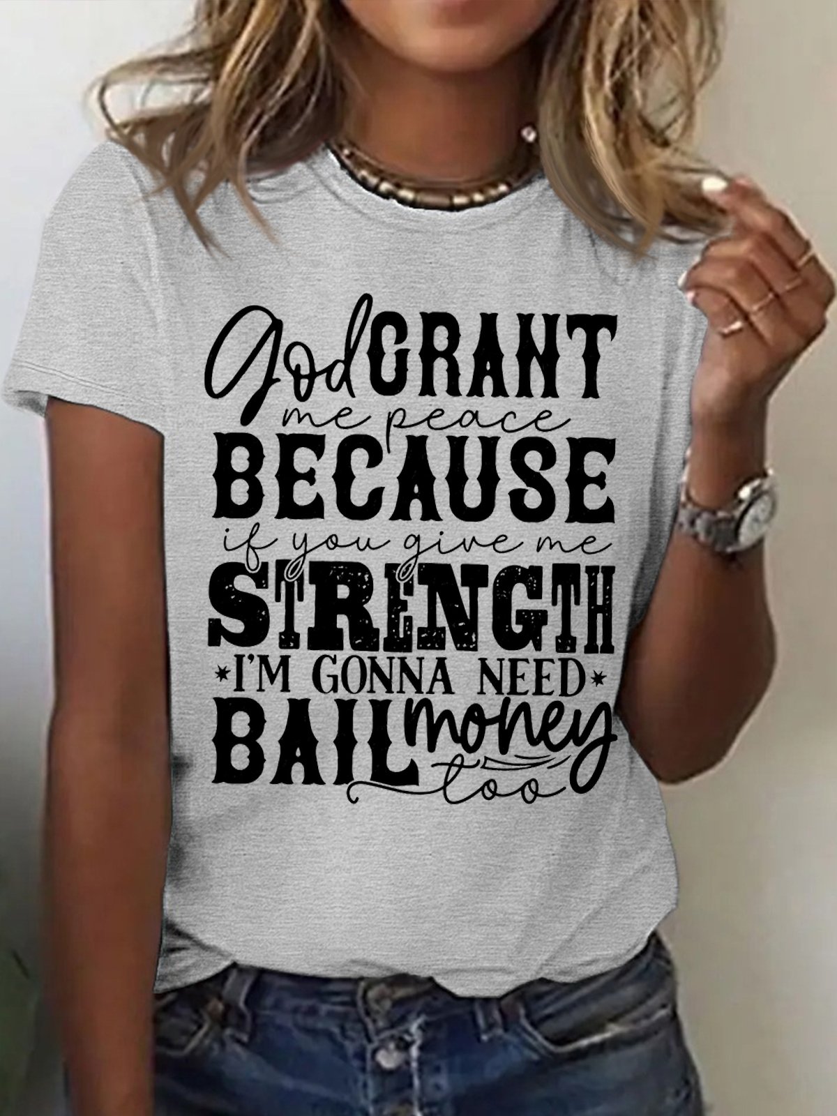 Women's God Crant Me Peace Because If You Give Me Strength I'M Gonna Need Ball Money Too Funny Graphic Printing Loose Text Letters Casual Cotton T-Shirt