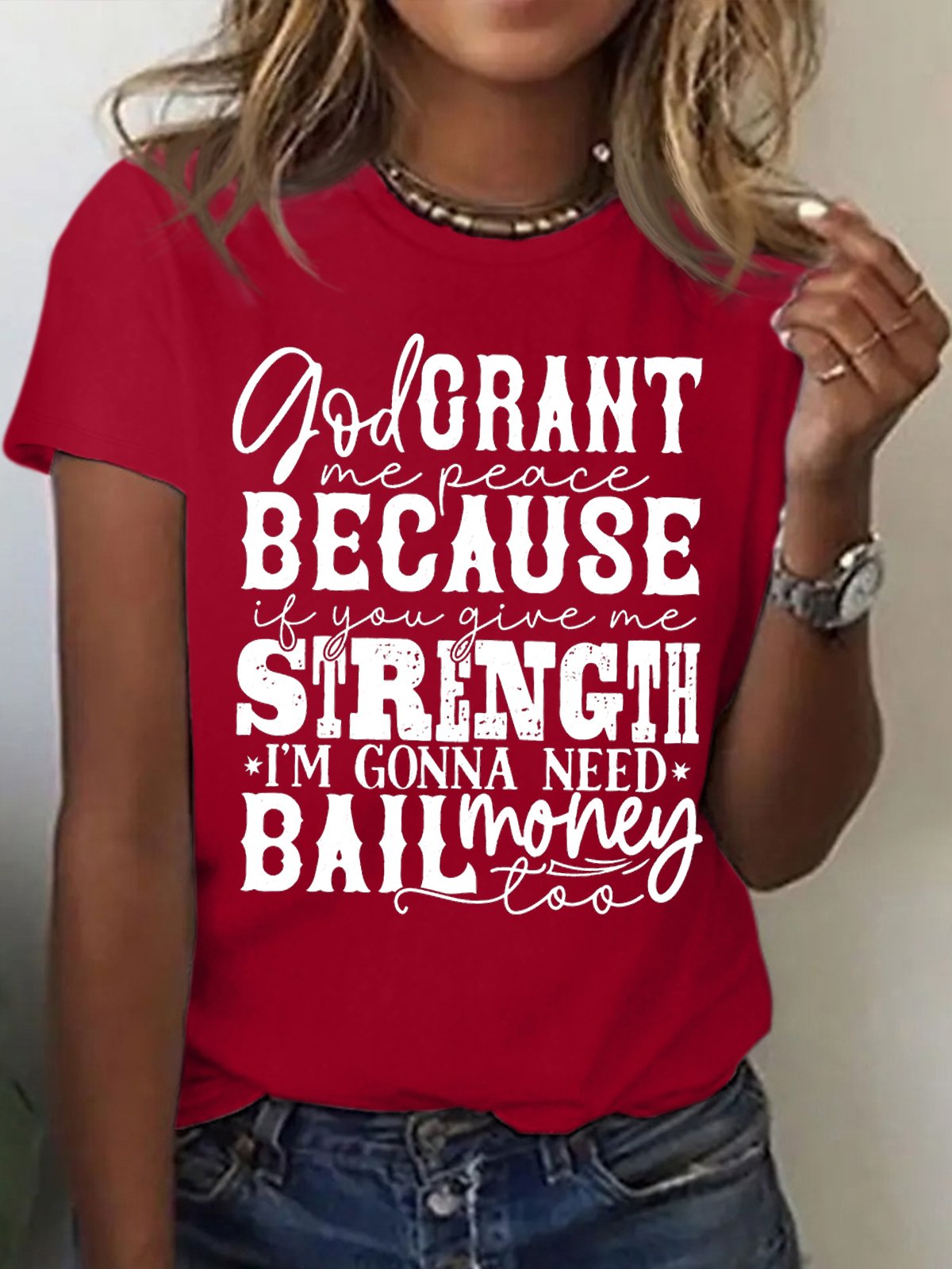 Women's God Crant Me Peace Because If You Give Me Strength I'M Gonna Need Ball Money Too Funny Graphic Printing Loose Text Letters Casual Cotton T-Shirt