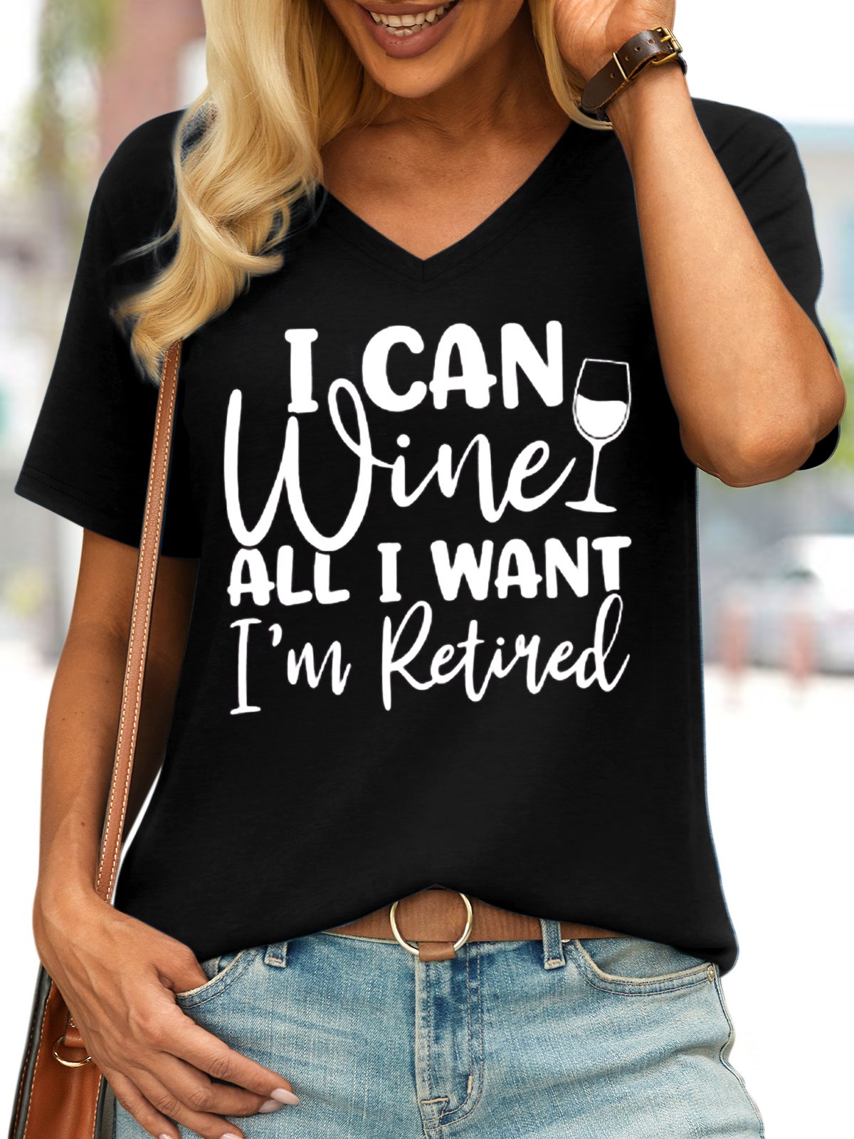 Women's I Can Wine All I want I'm Retired retirement Crew Neck Letters Casual T-Shirt