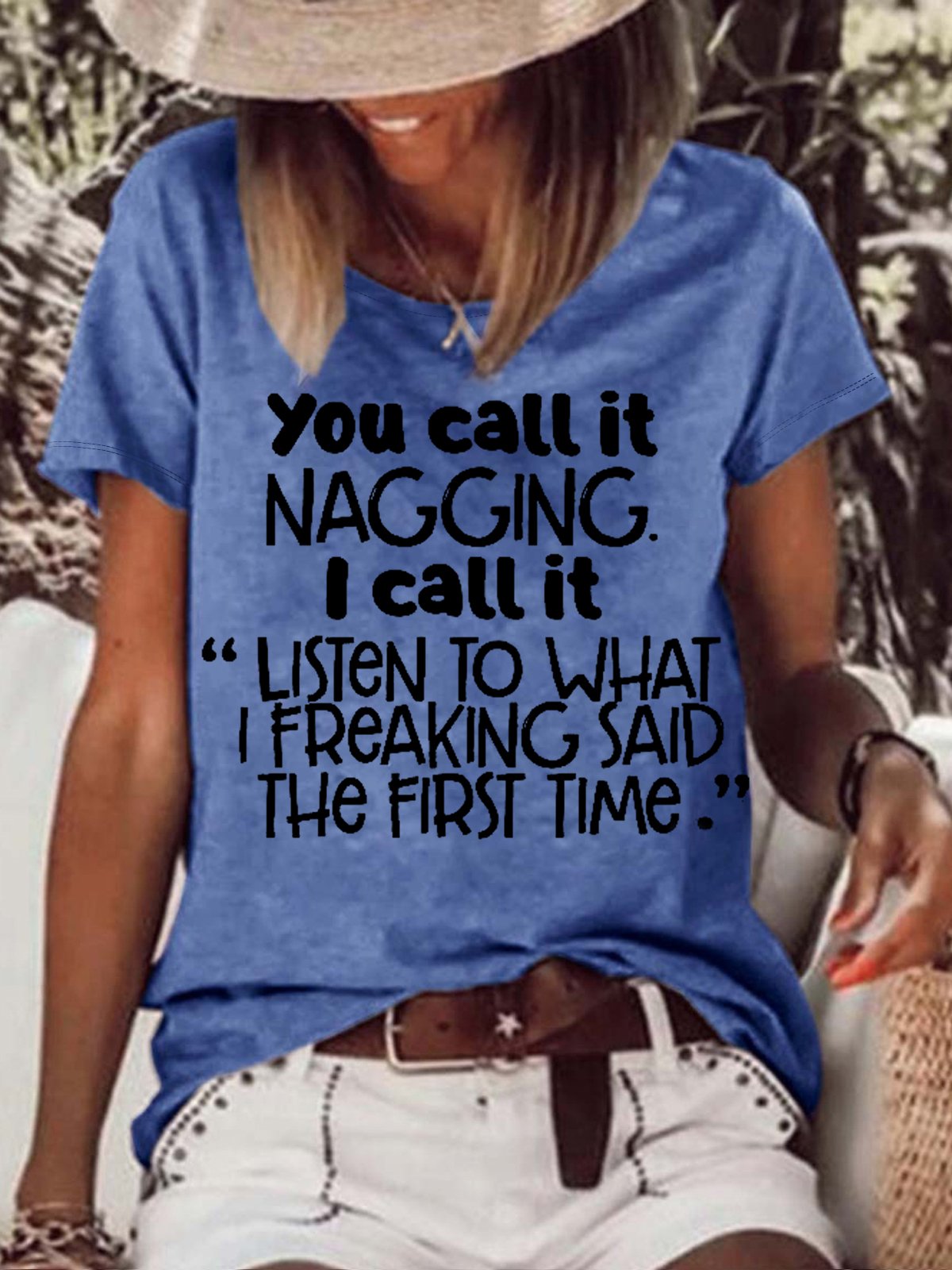 Women's funny Letters You call it nagging Casual Crew Neck T-Shirt