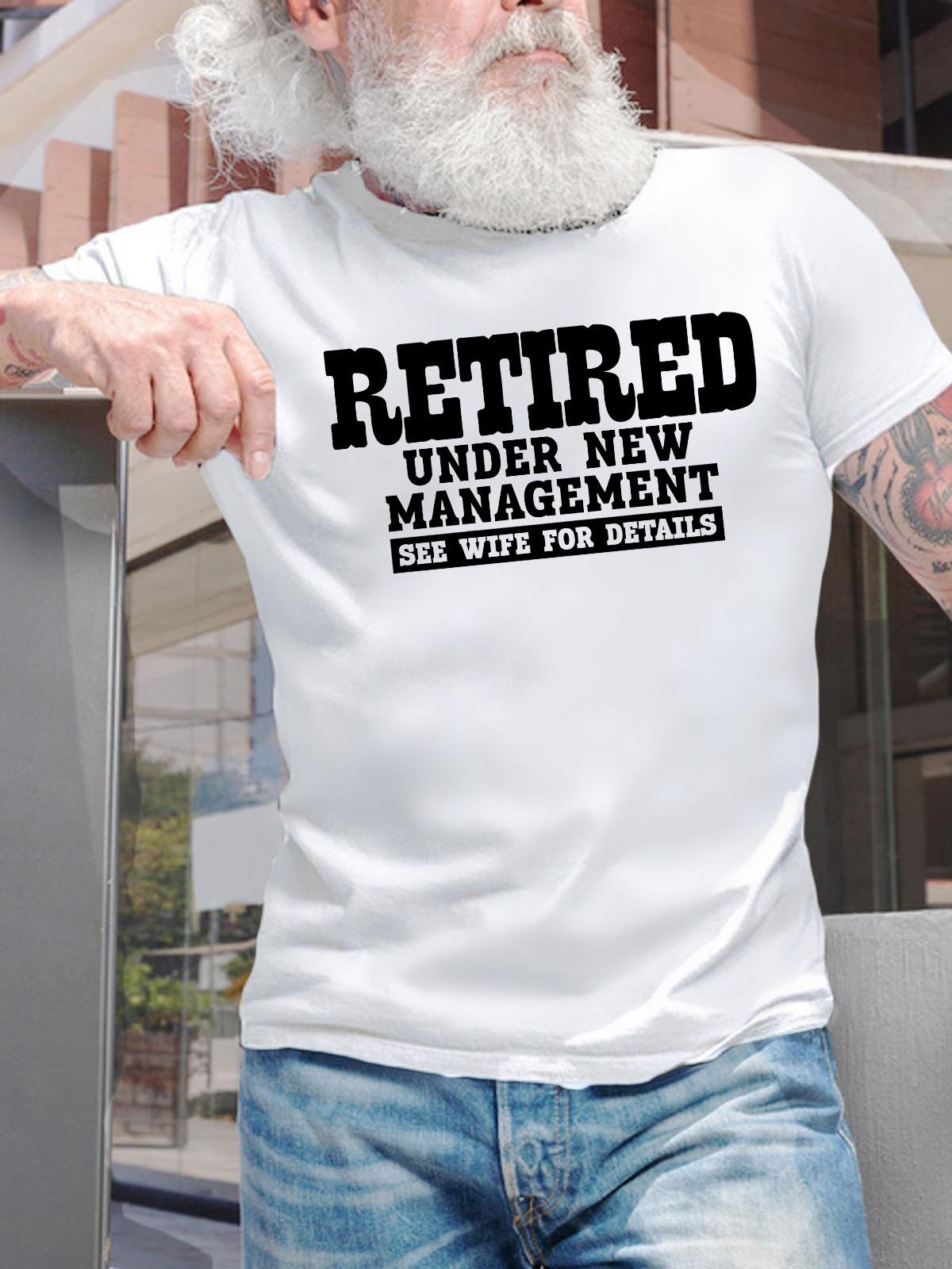 Men's Retired Under New Management See Wife For Details Funny Graphic Printing Cotton Loose Text Letters Casual T-Shirt