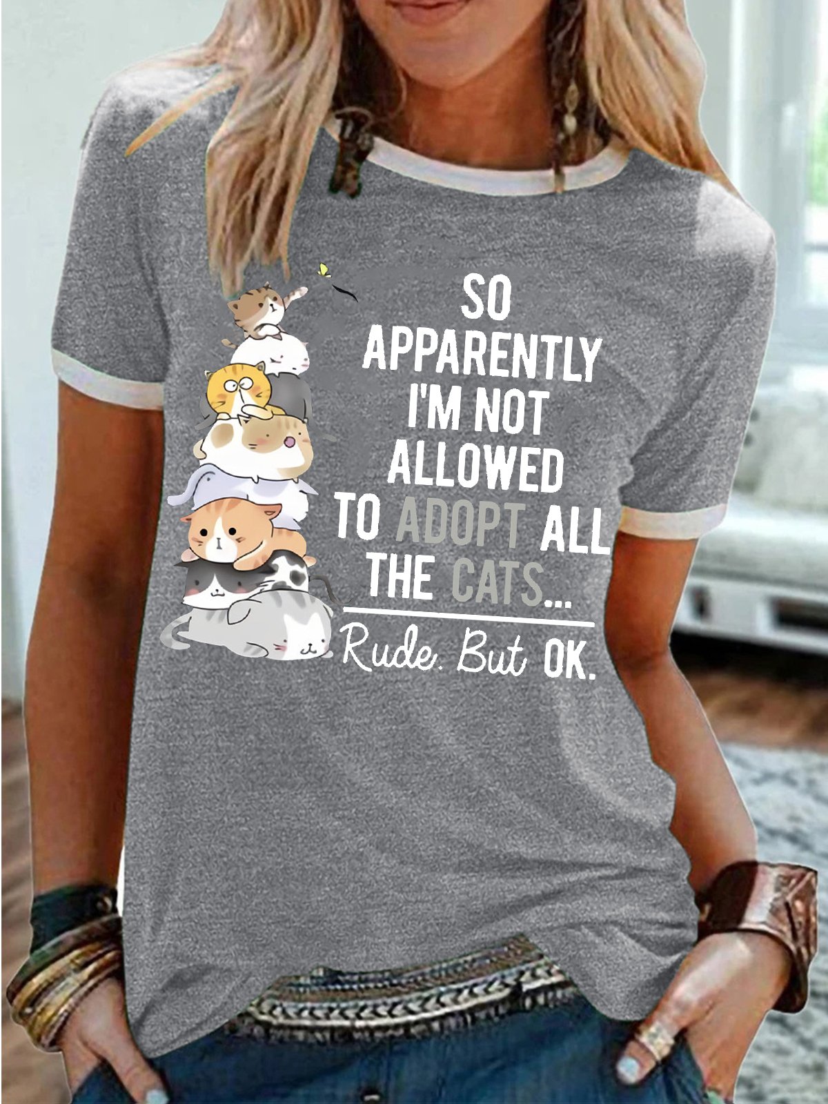 Women's Cat Lover so apparently I'm not allowed to adopt all the cats rude but ok T-Shirt