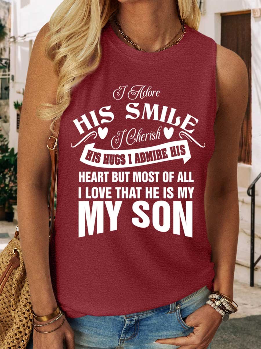 Lilicloth X Y I Adore His Smile I Cherish His Hugs I Admire His Heart But Most Of All I Love That He Is My Son Women's Text Letters Casual Tank Top