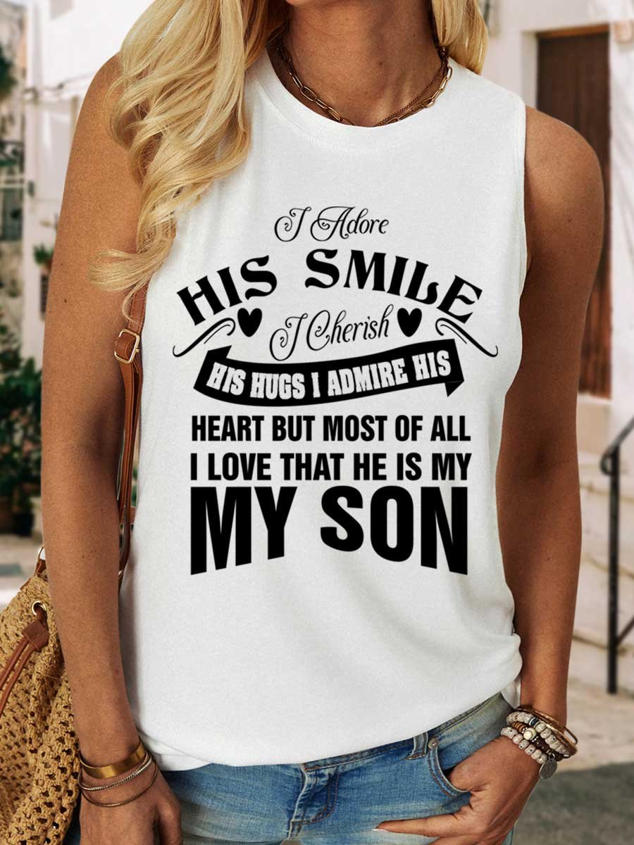 Lilicloth X Y I Adore His Smile I Cherish His Hugs I Admire His Heart But Most Of All I Love That He Is My Son Women's Text Letters Casual Tank Top