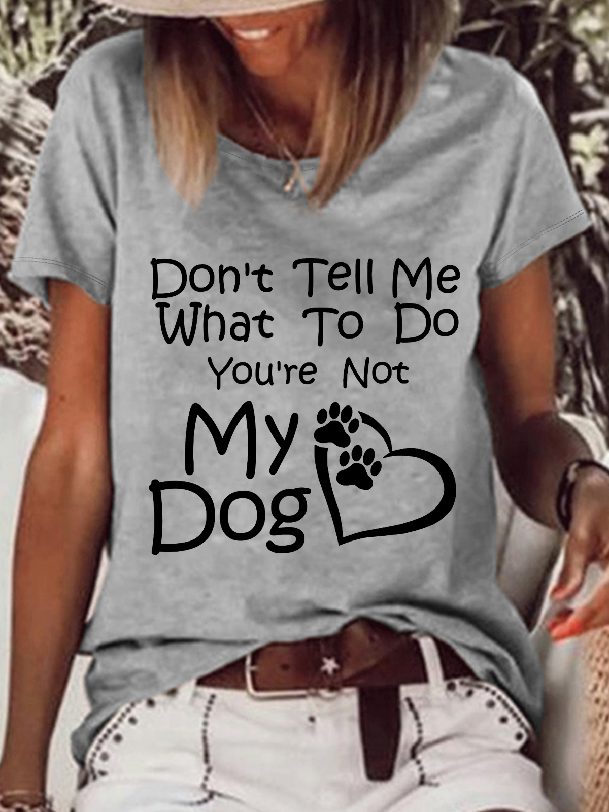 Women's Funny Word Don’T Tell Me What To Do You Are Not My Dog Casual Text Letters T-Shirt