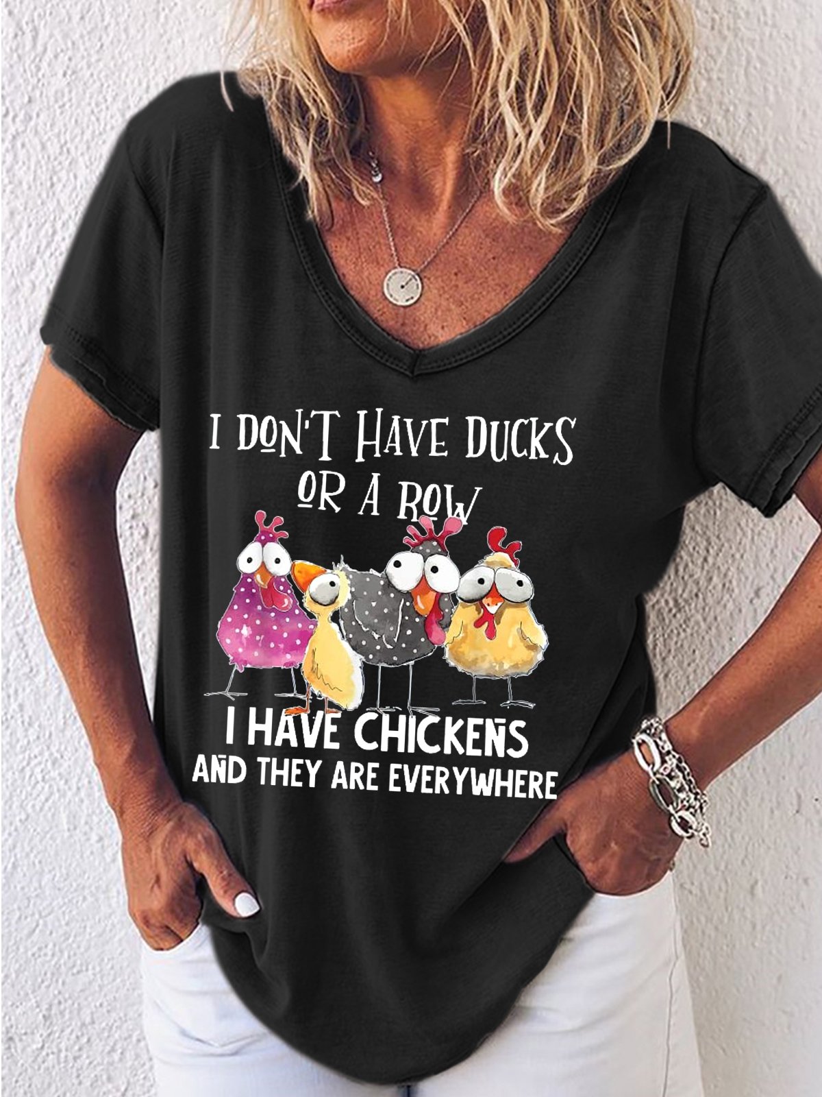 Women's I Don't Have Ducks or A Row I Have Chickens Are Casual Animal T-Shirt