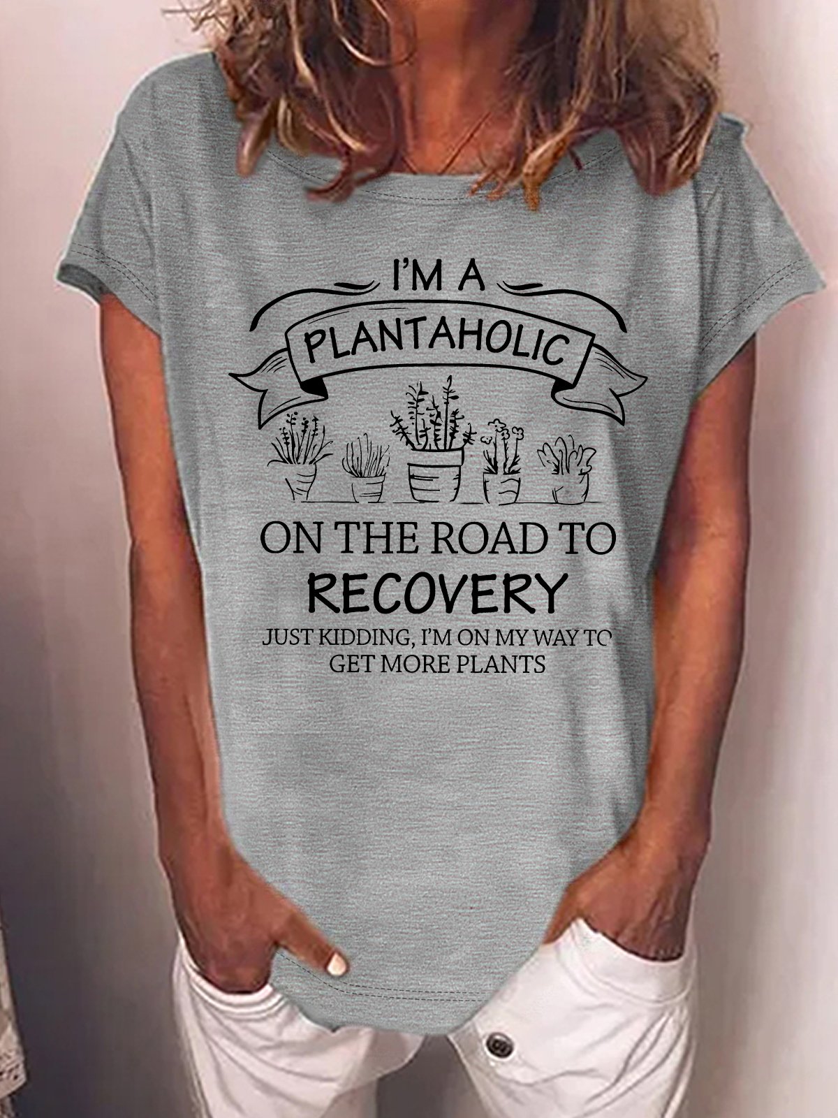 Women's I Am A Plantaholic On The Road To Recovery  Just Kidding I Am On My Way To Get More Plants Funny Graphic Printing Casual Loose Cotton-Blend Crew Neck T-Shirt