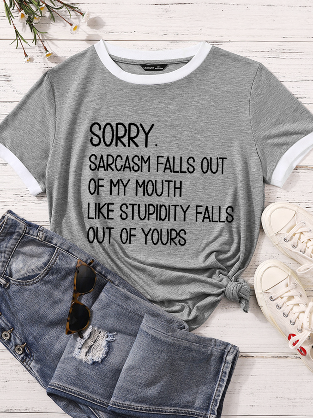 Women's Sorry Sarcasm Falls Out Of My Mouth Like Stupidity Falls Out Of Yours Casual Color Block T-Shirt