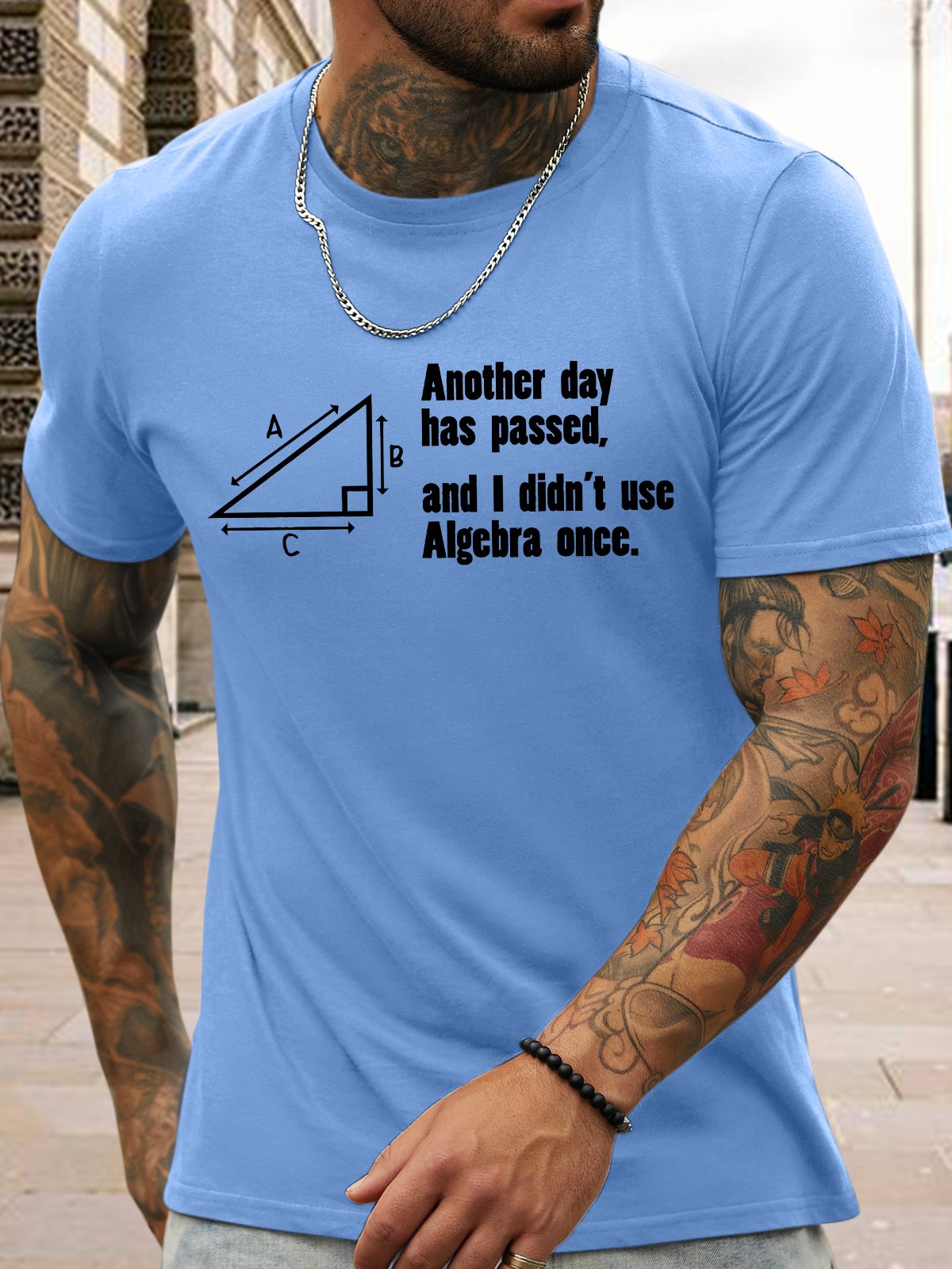 Men's Another Day Has Passed And I Din't Use Algebra Once Funny Graphic Printing Text Letters Casual Cotton T-Shirt