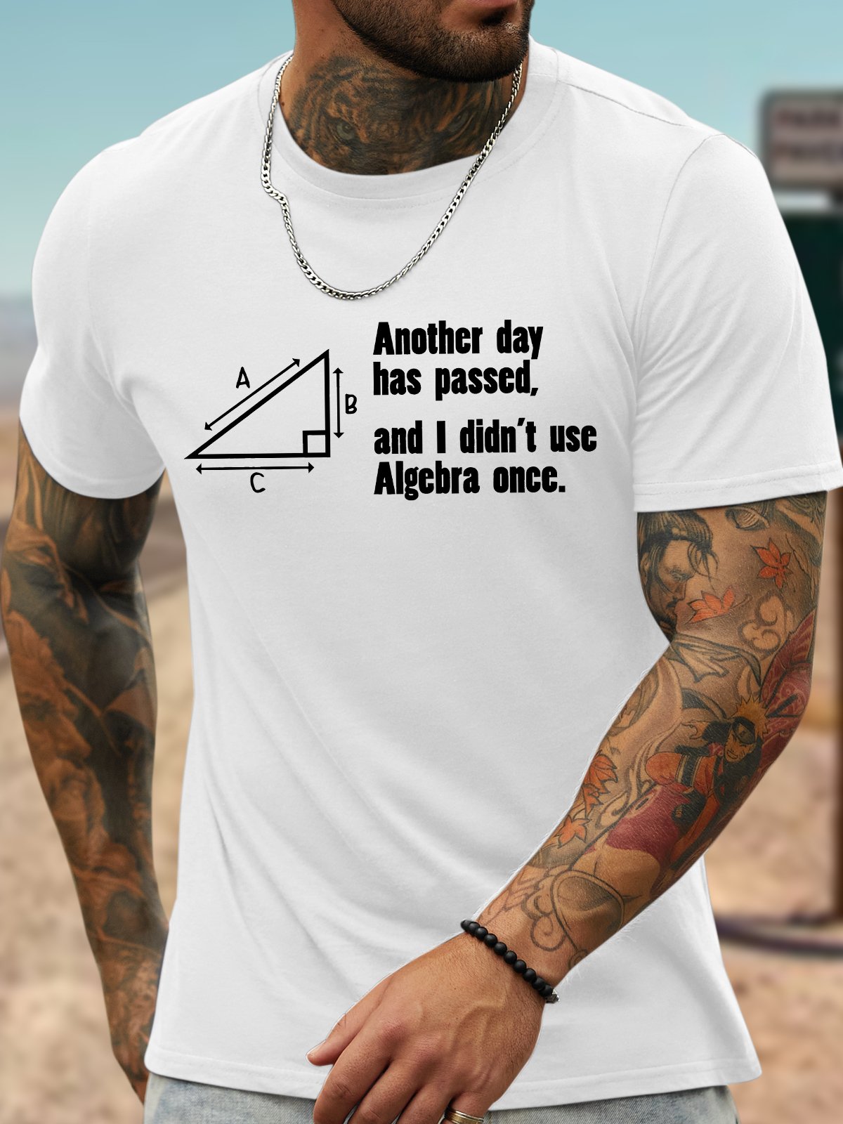 Men's Another Day Has Passed And I Din't Use Algebra Once Funny Graphic Printing Text Letters Casual Cotton T-Shirt