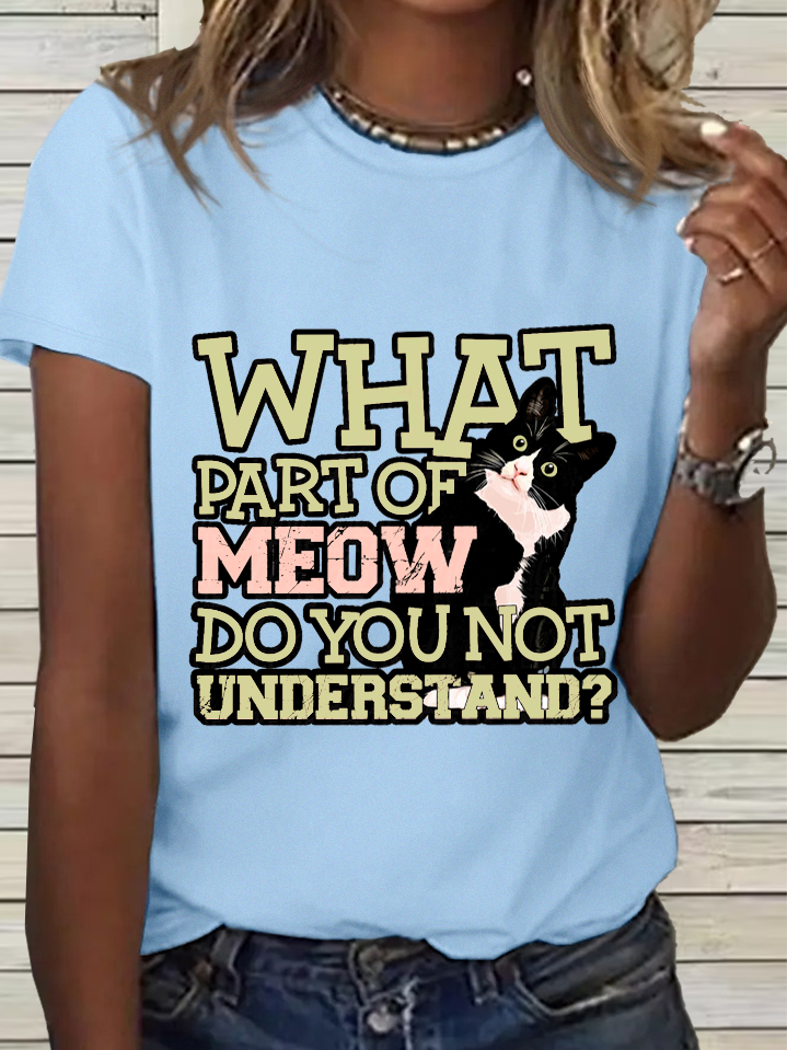 Women's Funny Cotton What Part Of Meow Do You Not Understand Black Cat T-Shirt