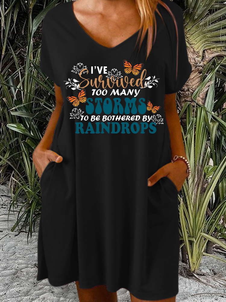 Women's I've Survived Too Many Storms To Be Bothered By Raindrops V Neck Casual Dress