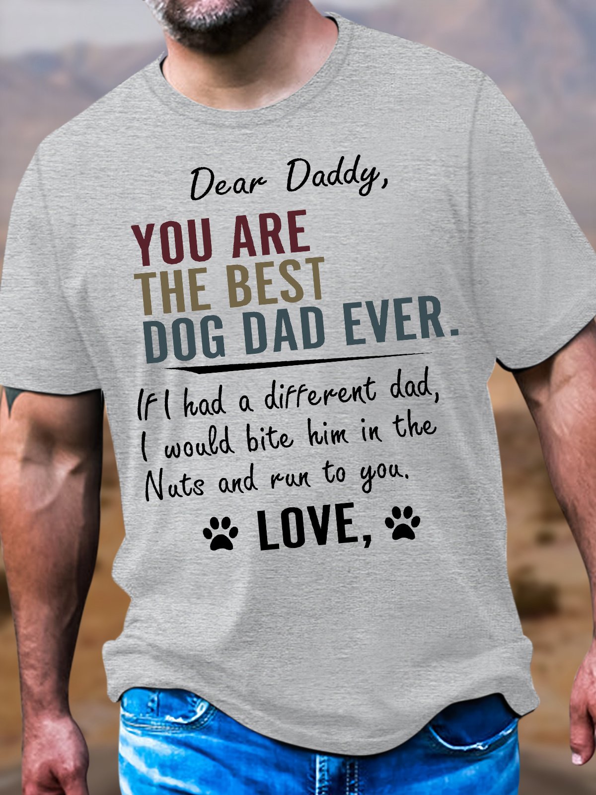 Men's Cotton Dear Daddy You Are The Best Dog Dad Ever Letter From Dog Funny Casual T-Shirt