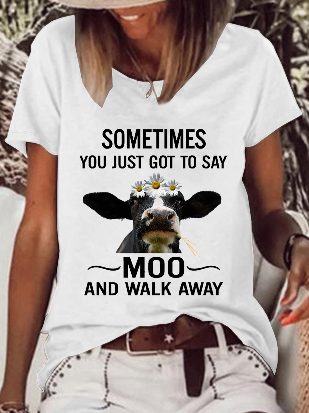 Women's Sometimes You Just Got To Say Moo And Walk Away Cotton-Blend Casual T-Shirt