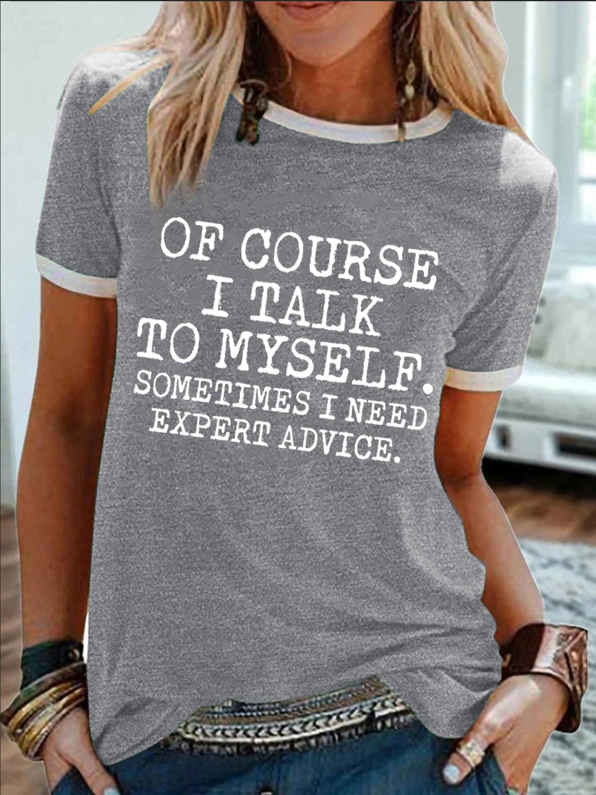 Women's Funny Of Course I Talk To Myself Sometimes I Need Expert Advice  Graphic Printing Regular Fit Cotton-Blend Casual Crew Neck T-Shirt