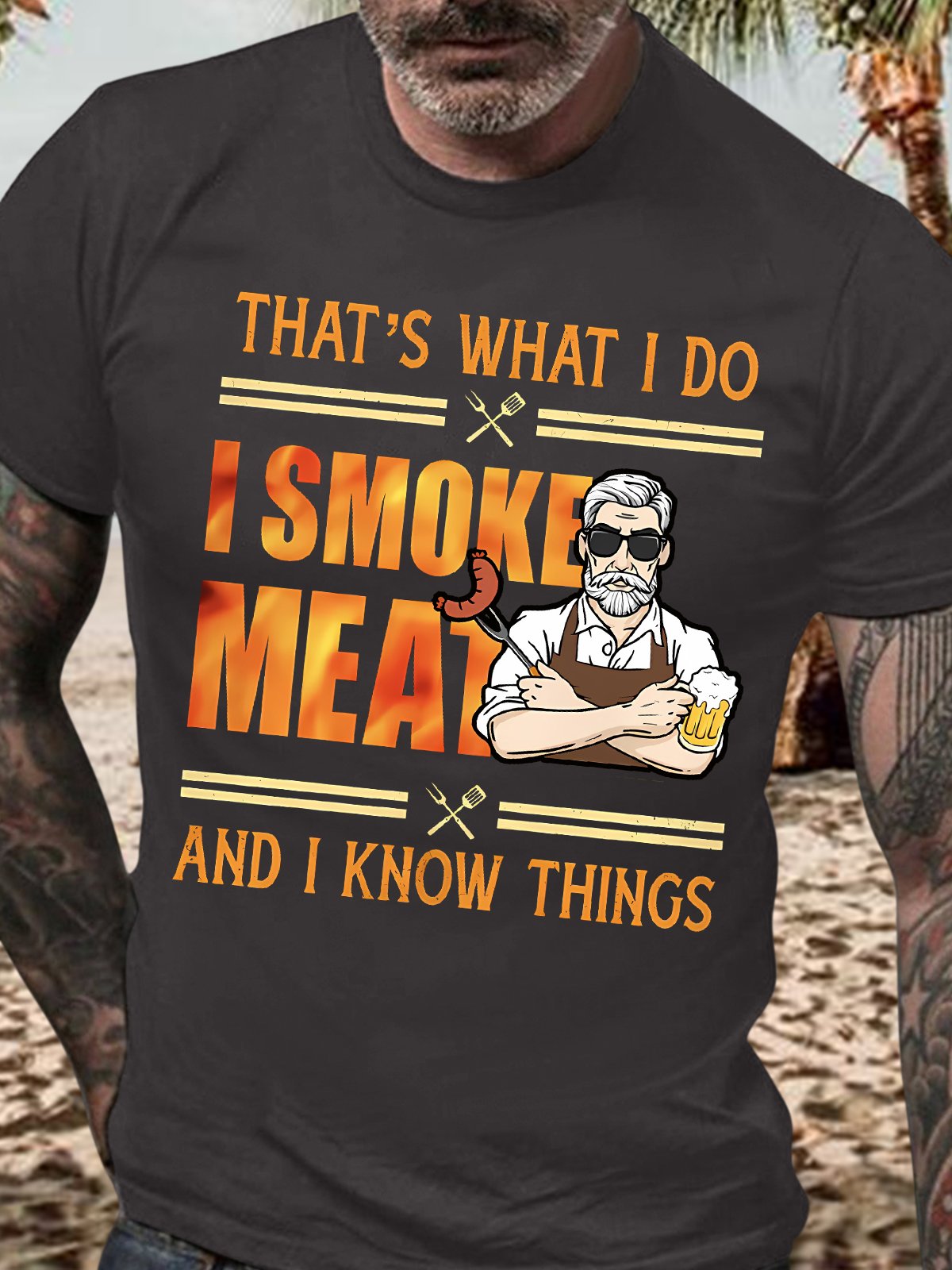 Men's Funny That's What I Do I Smoke Meat And I Know Things Graphic Printing Text Letters Casual Cotton T-Shirt