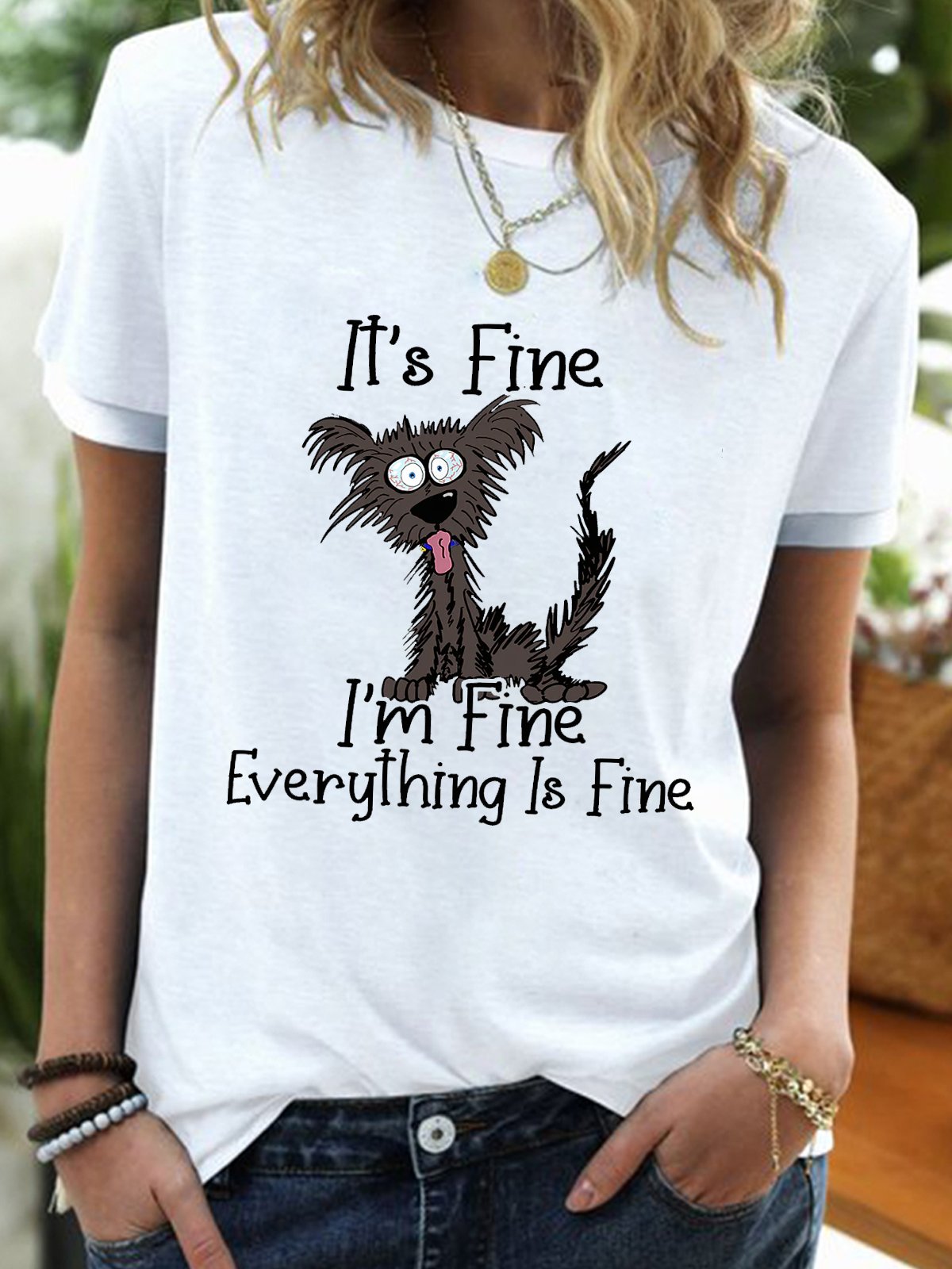 Women's It's Fine I'm Fine Dog Funny Sarcastic Dog Lover Letters T-Shirt