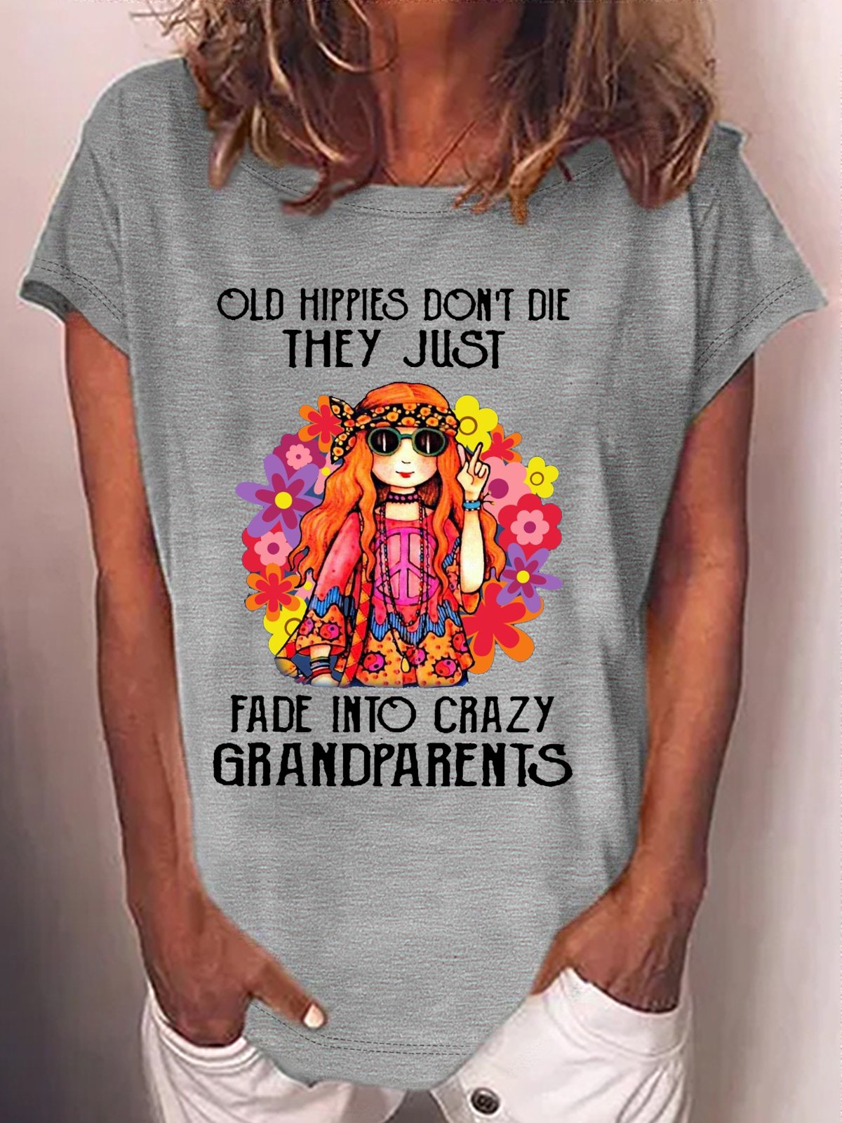 Women's Hippie Grandma Old Hippies Don’t Die They Just Fade Into Crazy Grandparents T-Shirt