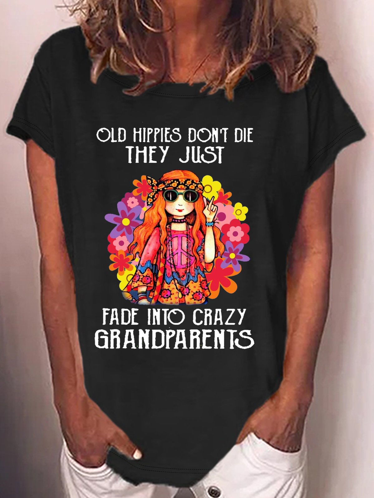 Women's Hippie Grandma Old Hippies Don’t Die They Just Fade Into Crazy Grandparents T-Shirt