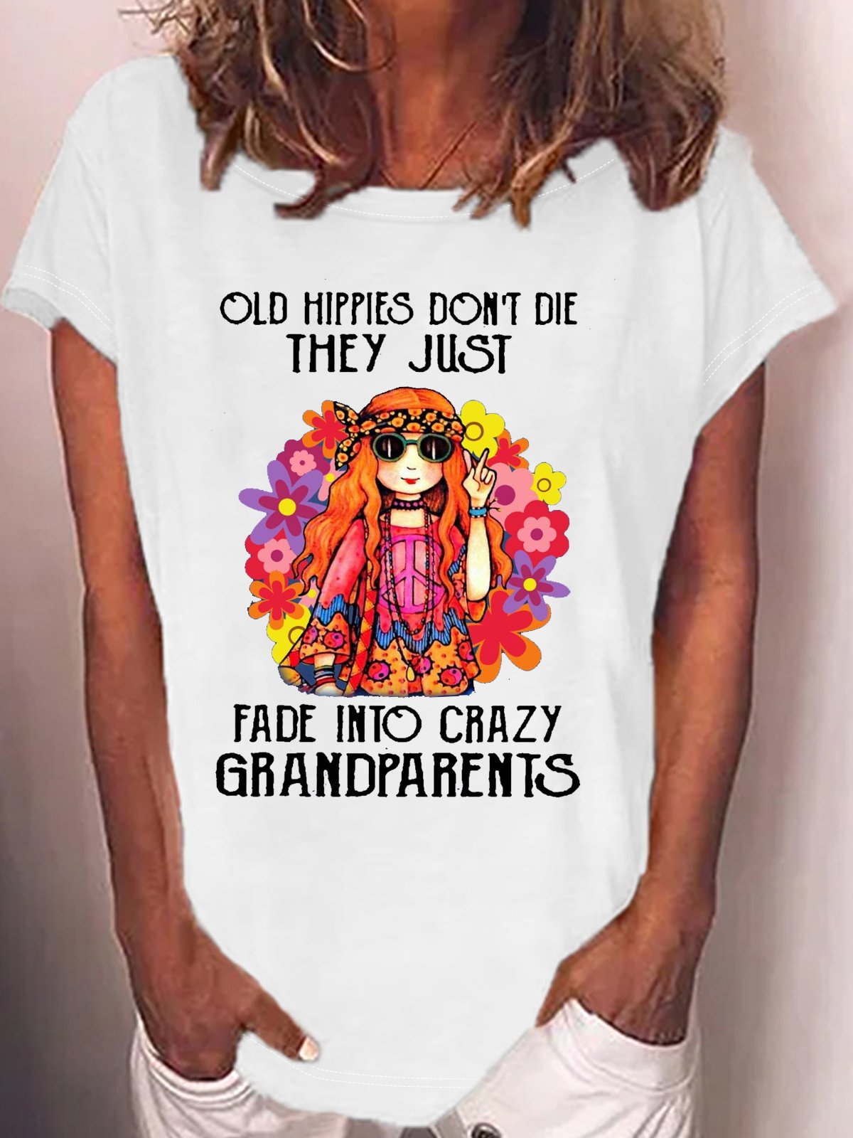 Women's Hippie Grandma Old Hippies Don’t Die They Just Fade Into Crazy Grandparents T-Shirt