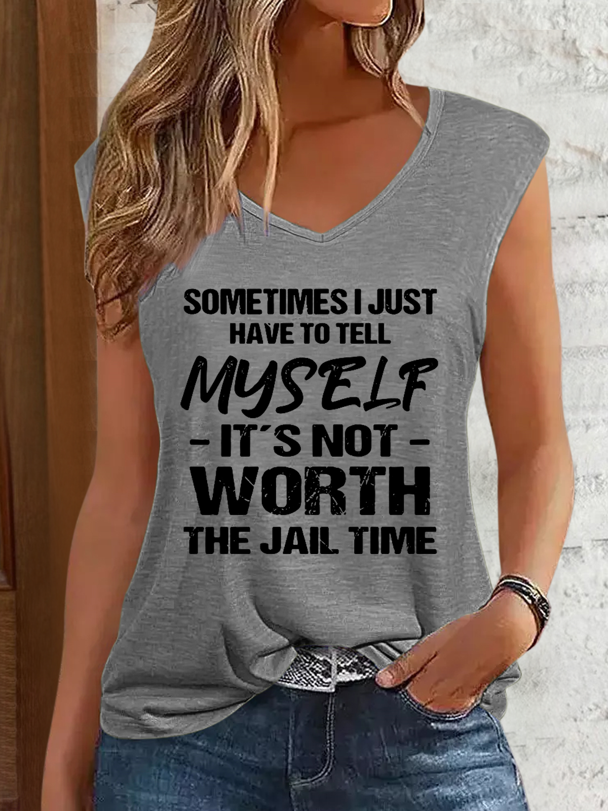 Women's Funny Sometimes I Have To Tell Myself It's Just Not Worth The Jail Time V Neck Text Letters Tank Top