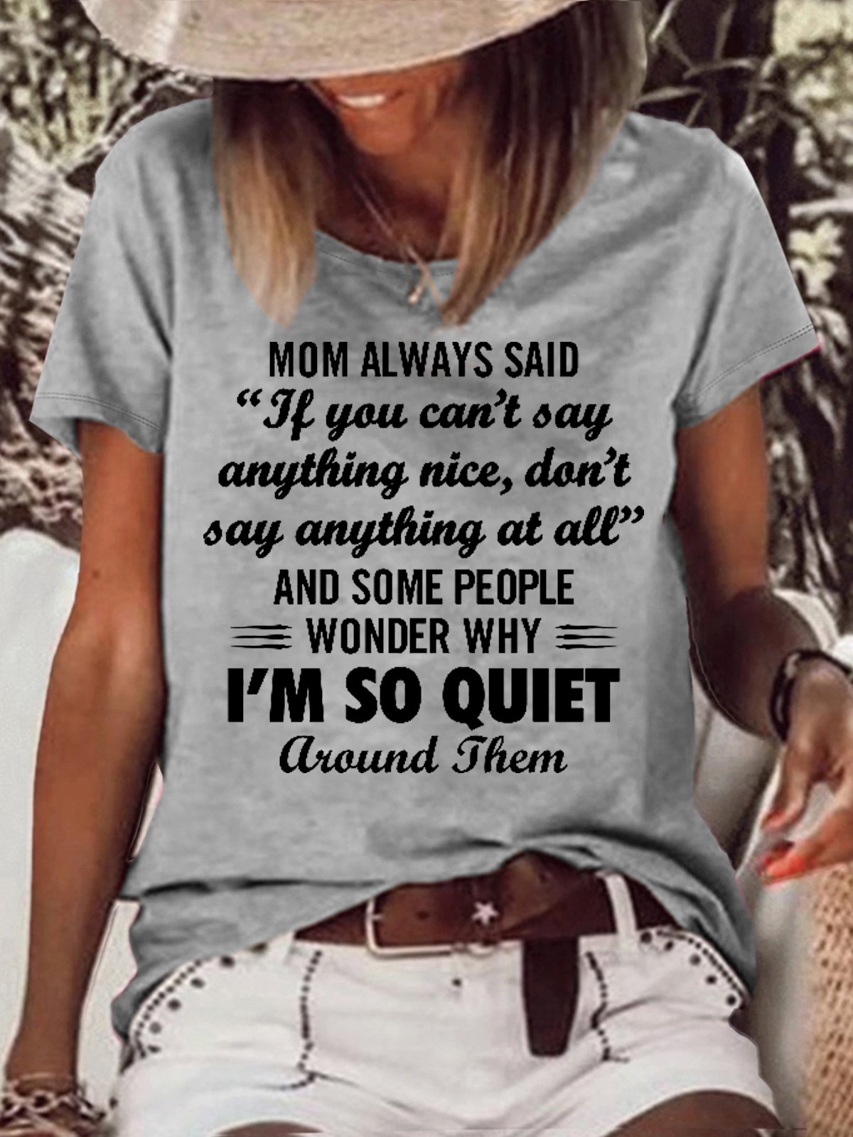 Women's Funny Mom Always Said "If You Can't Say Anything Nice Casual Crew Neck T-Shirt