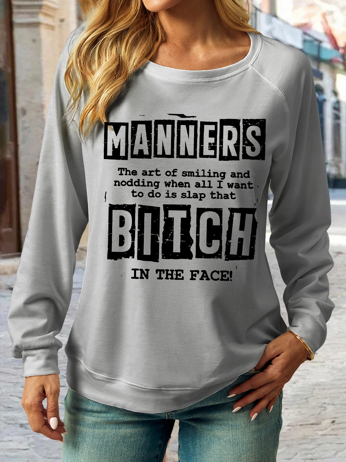 Women's Sarcasm Quotes Manners The Art of Smiling and Nodding Crew Neck Casual Sweatshirt