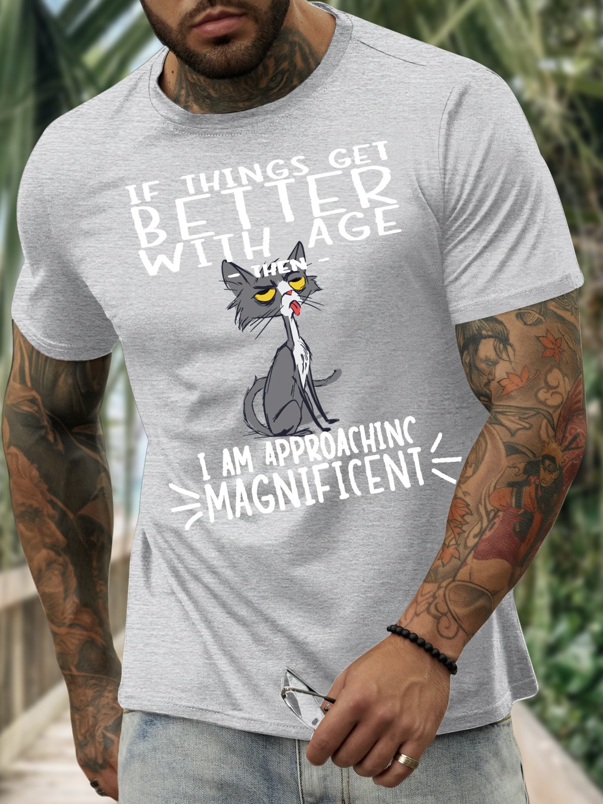 Men’s If Things Get Better With Age Then I Am Approachinc Magnificent Text Letters Casual Cotton T-Shirt
