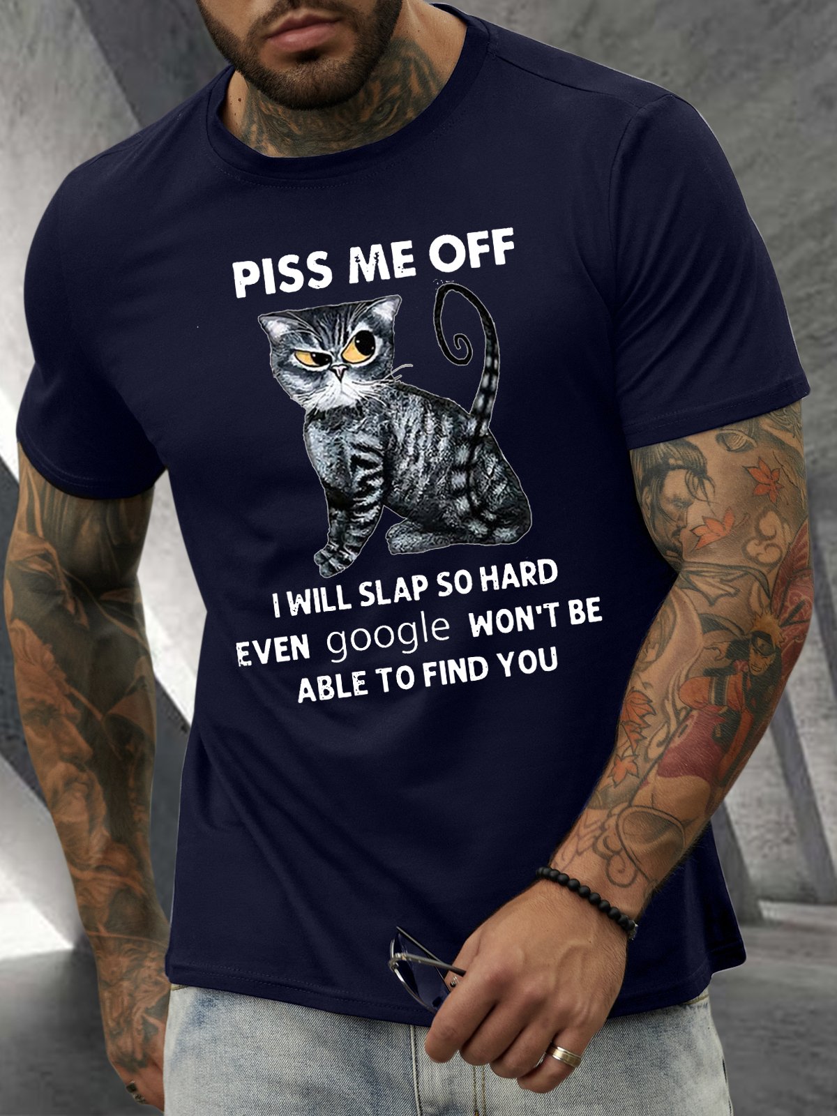 Men’s Piss Me Off I Will Slao So Hard Even Google Won't Be Able To Find You Crew Neck Casual T-Shirt