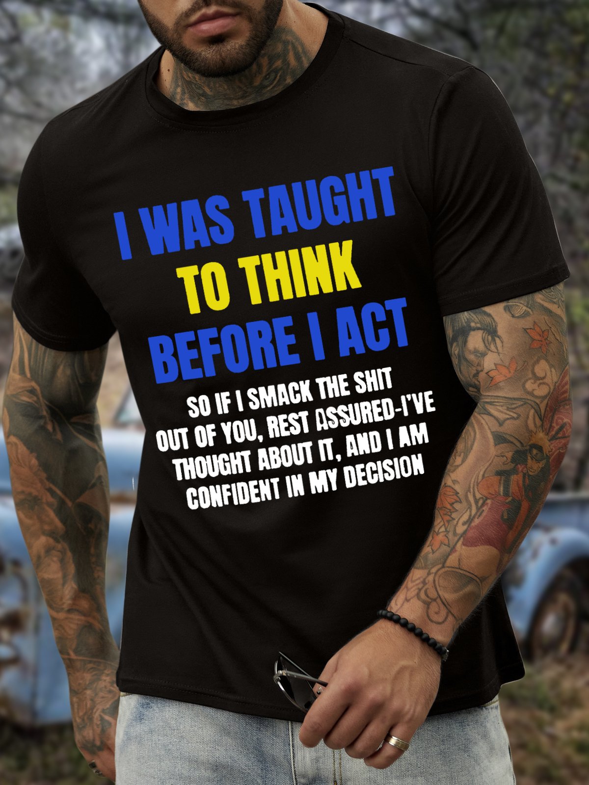 Men’s I Was Taught To Think Before I Act Casual Crew Neck Regular Fit T-Shirt