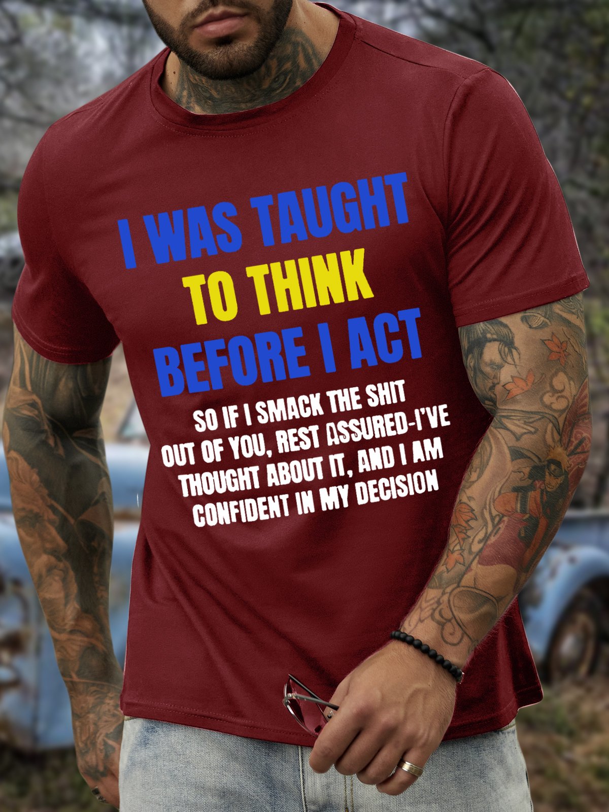 Men’s I Was Taught To Think Before I Act Casual Crew Neck Regular Fit T-Shirt