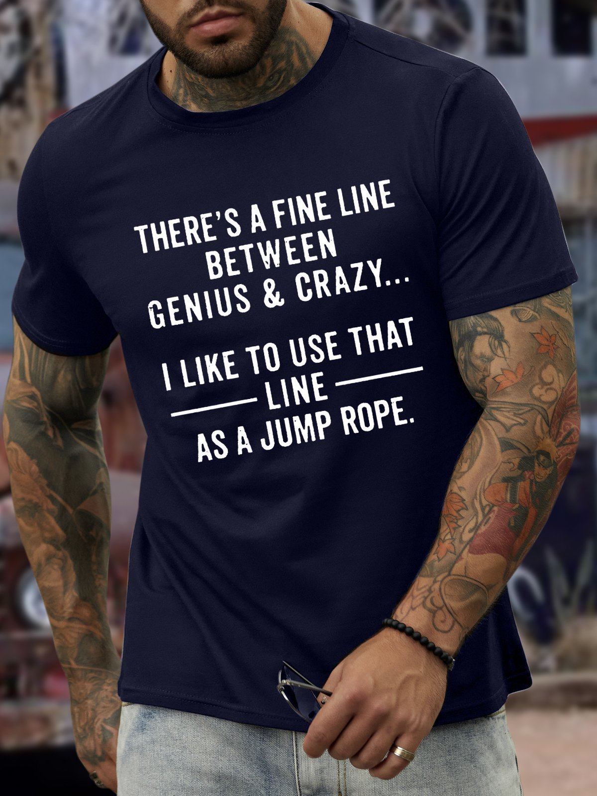 Men’s There's A Fine Line Between Genius & Crazy I Like To Use That Line As A Jump Rope Cotton Casual T-Shirt