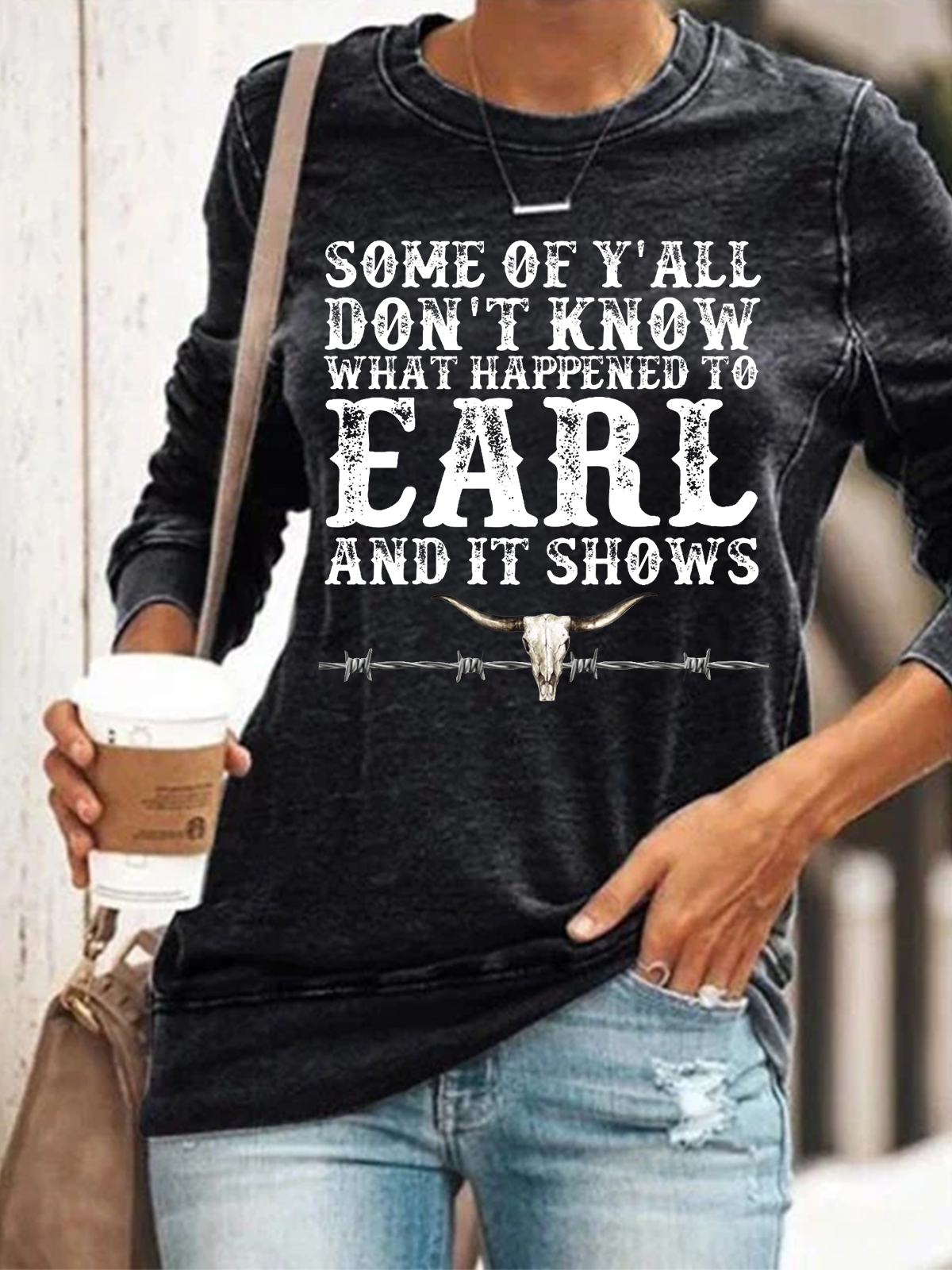 Women's Some Of You Don't Know What Happened To Earl And It Shows Western Skull Casual Regular Fit Sweatshirt