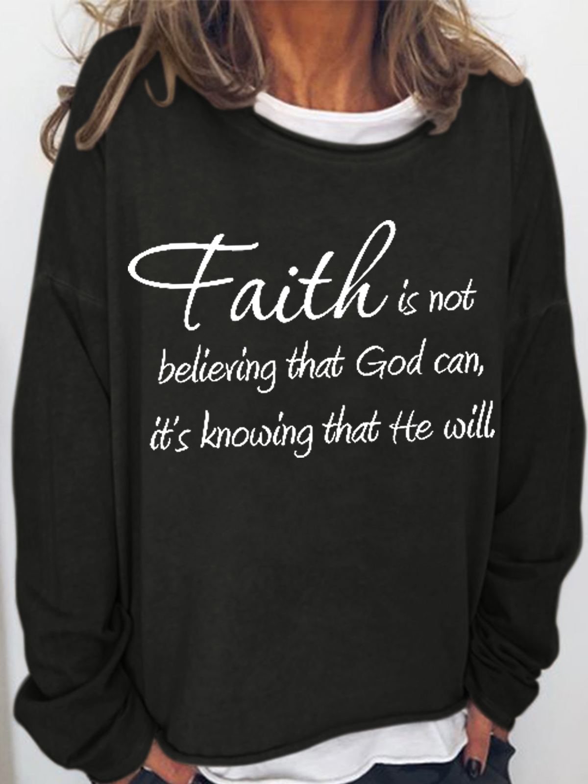 Women's Faith Is Not Believing That God Can Cotton-Blend Casual Sweatshirt