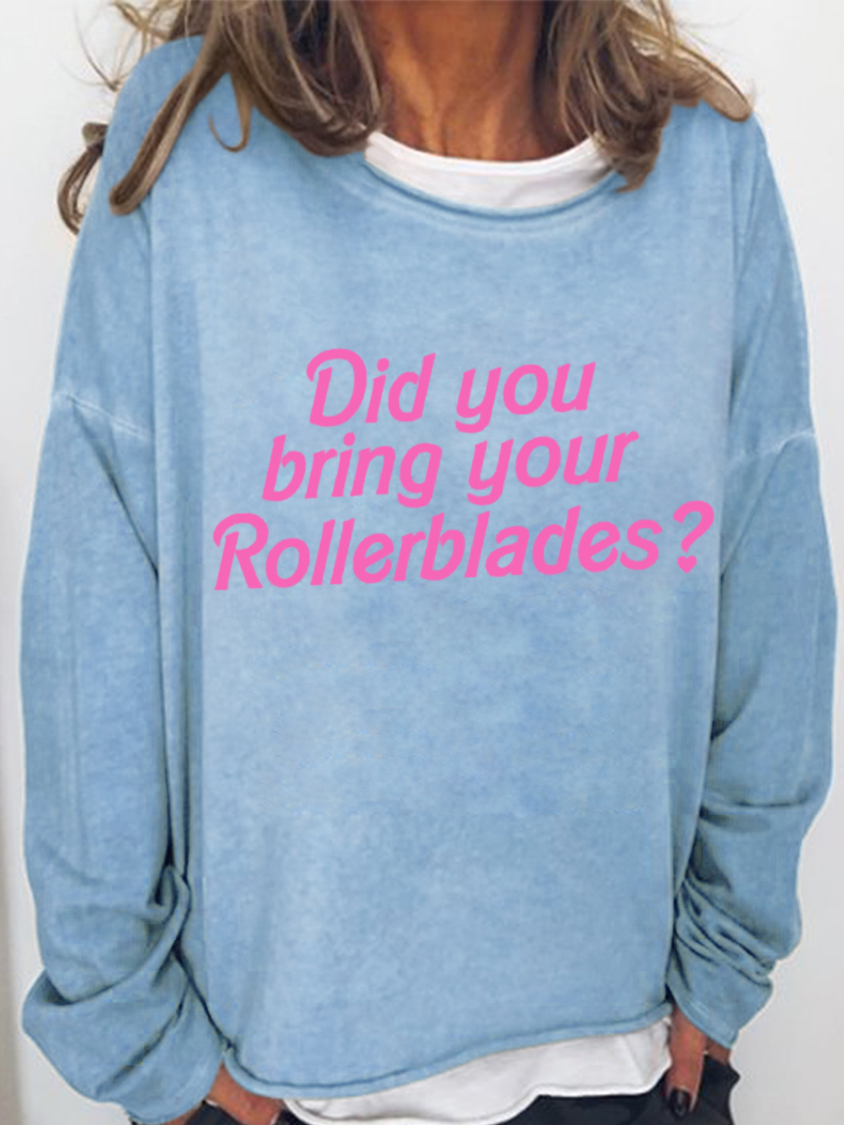 Women's Funny Word Did you bring your rollerblades Simple Crew Neck Sweatshirt