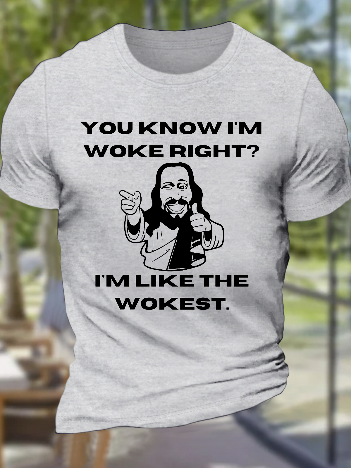 Women's Funny You Know I'M Woke Jesus Was Woke The Wokest Cotton Text Letters Casual T-Shirt