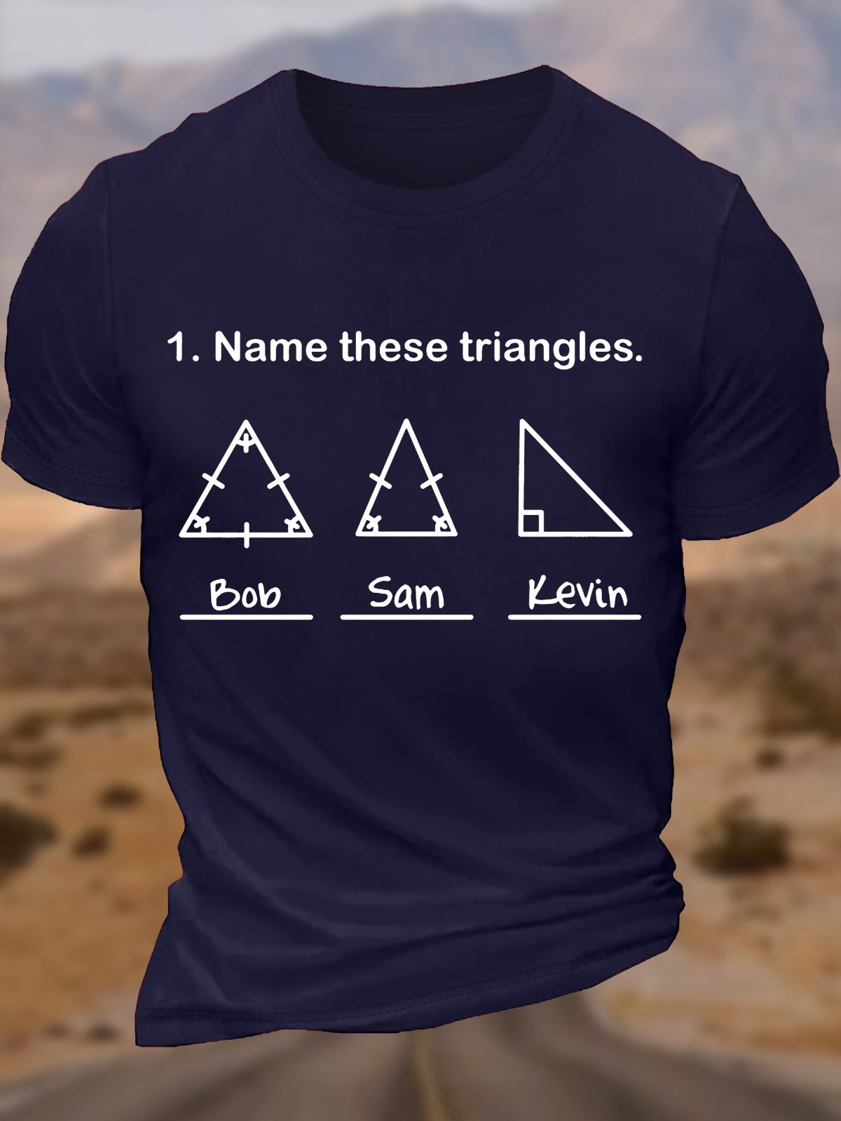Men's Name These Triangles Funny Math Geometry Question Casual T-Shirt