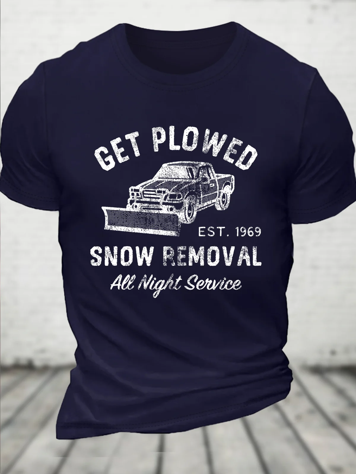 Get Plowed, Snow Removal, All Night Service Casual Cotton T-Shirt