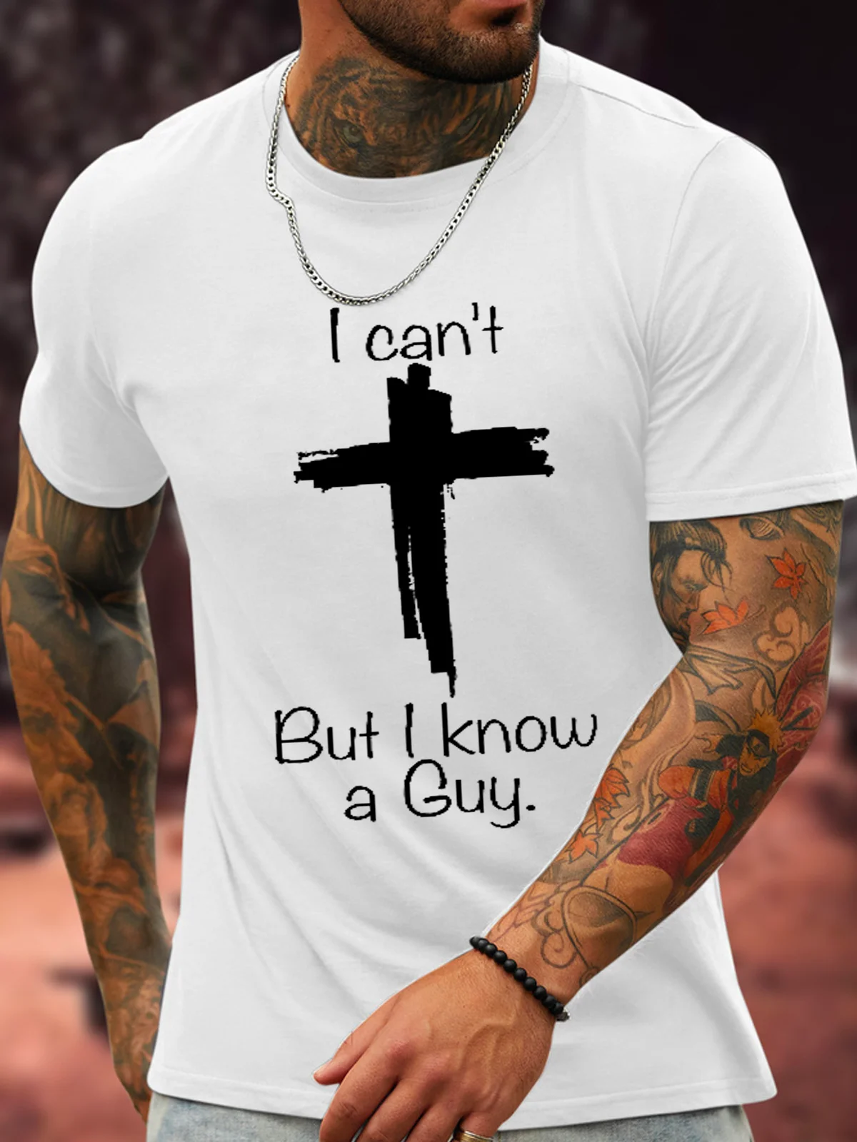 Men's I Can't But I Know A Guy Jesus Cross Funny Christian Cotton ...