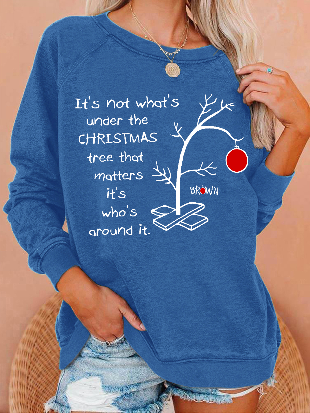 It's Not About What’s Under The Christmas Tree That Matters. It’s Who’s Around It Print Casual Sweatshirt